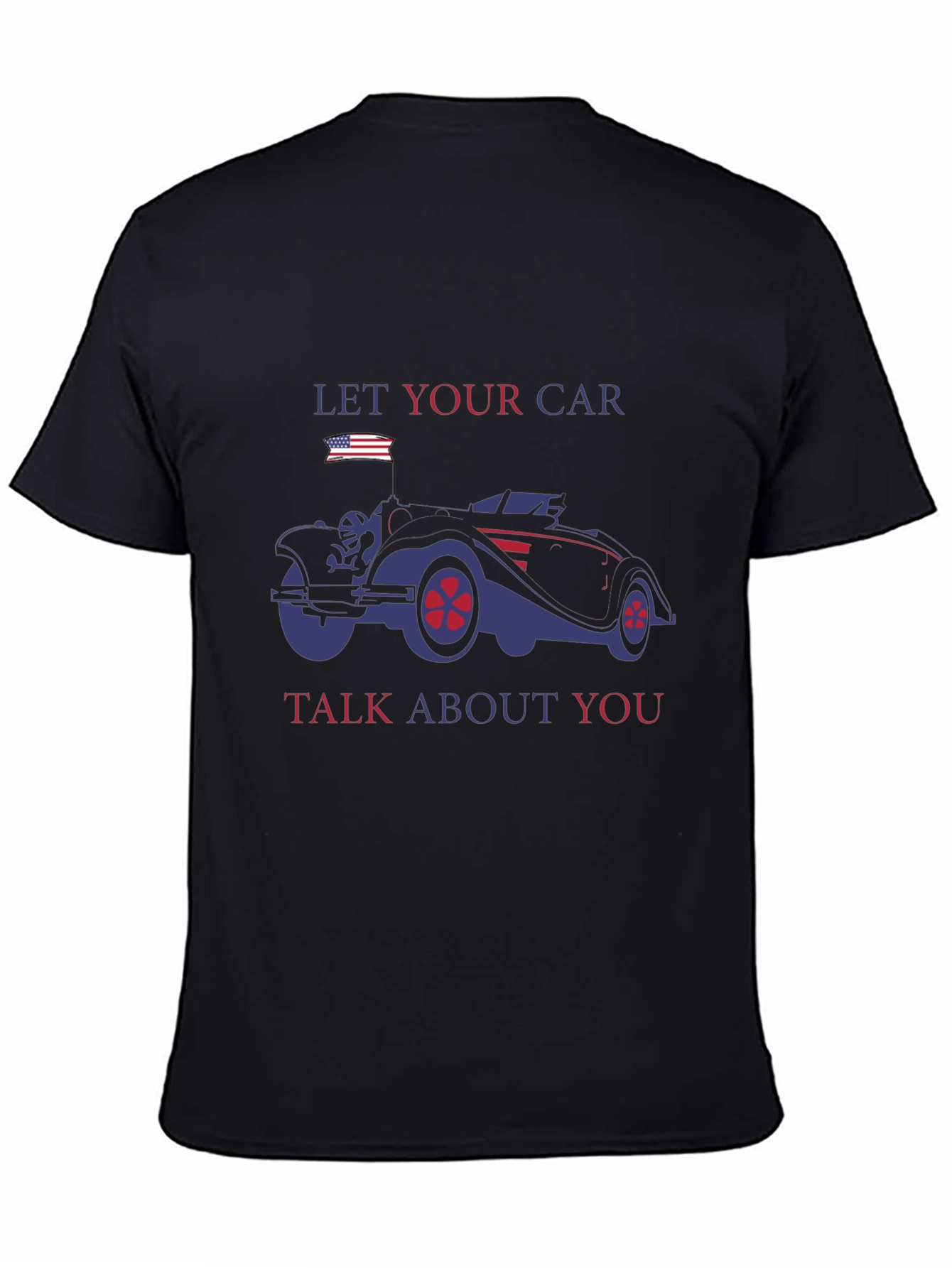 Let Your Car Talk About You Black T-Shirt