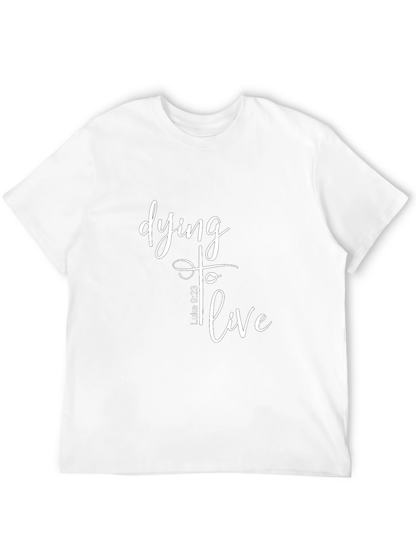 Dying To Live Christian T-Shirt