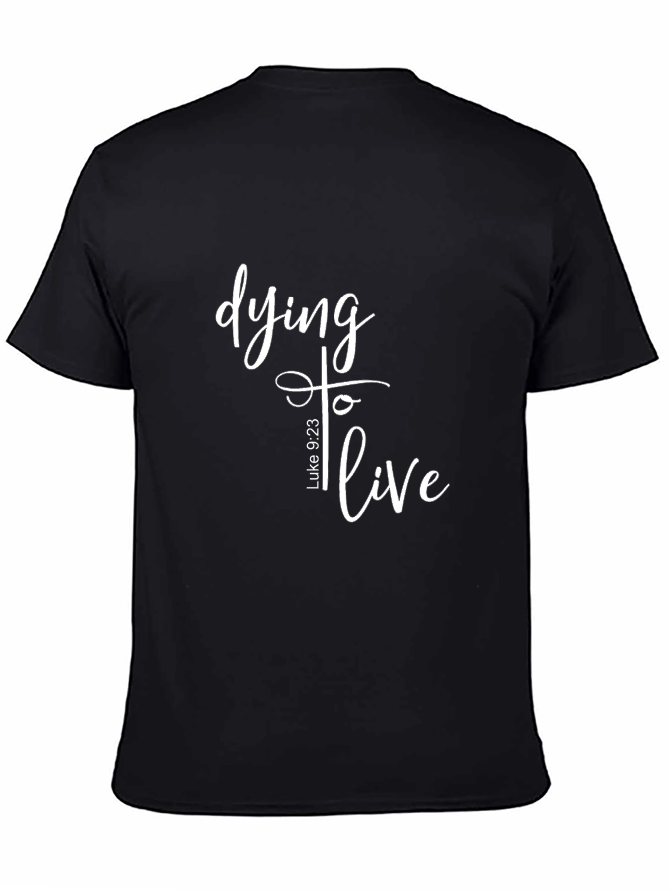 Dying To Live Christian T-Shirt