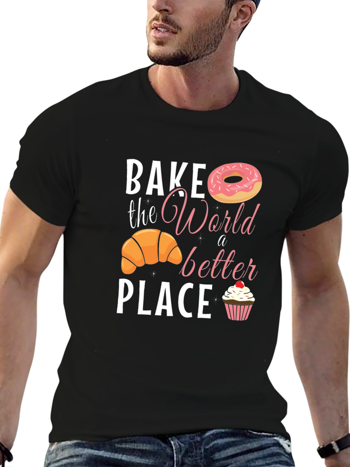 Bake the World Better T-Shirt - Unique Design
