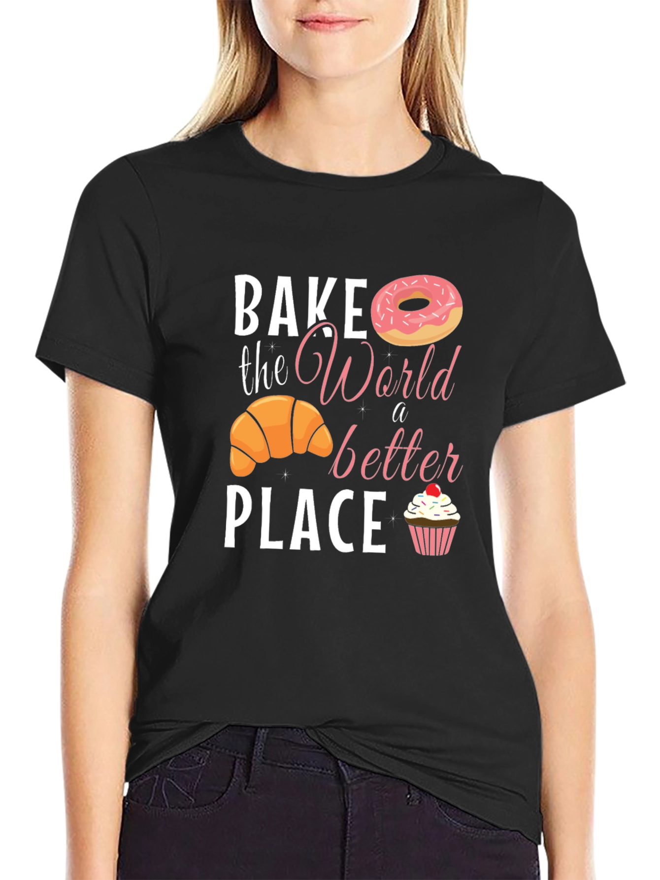 Bake the World Better T-Shirt - Unique Design