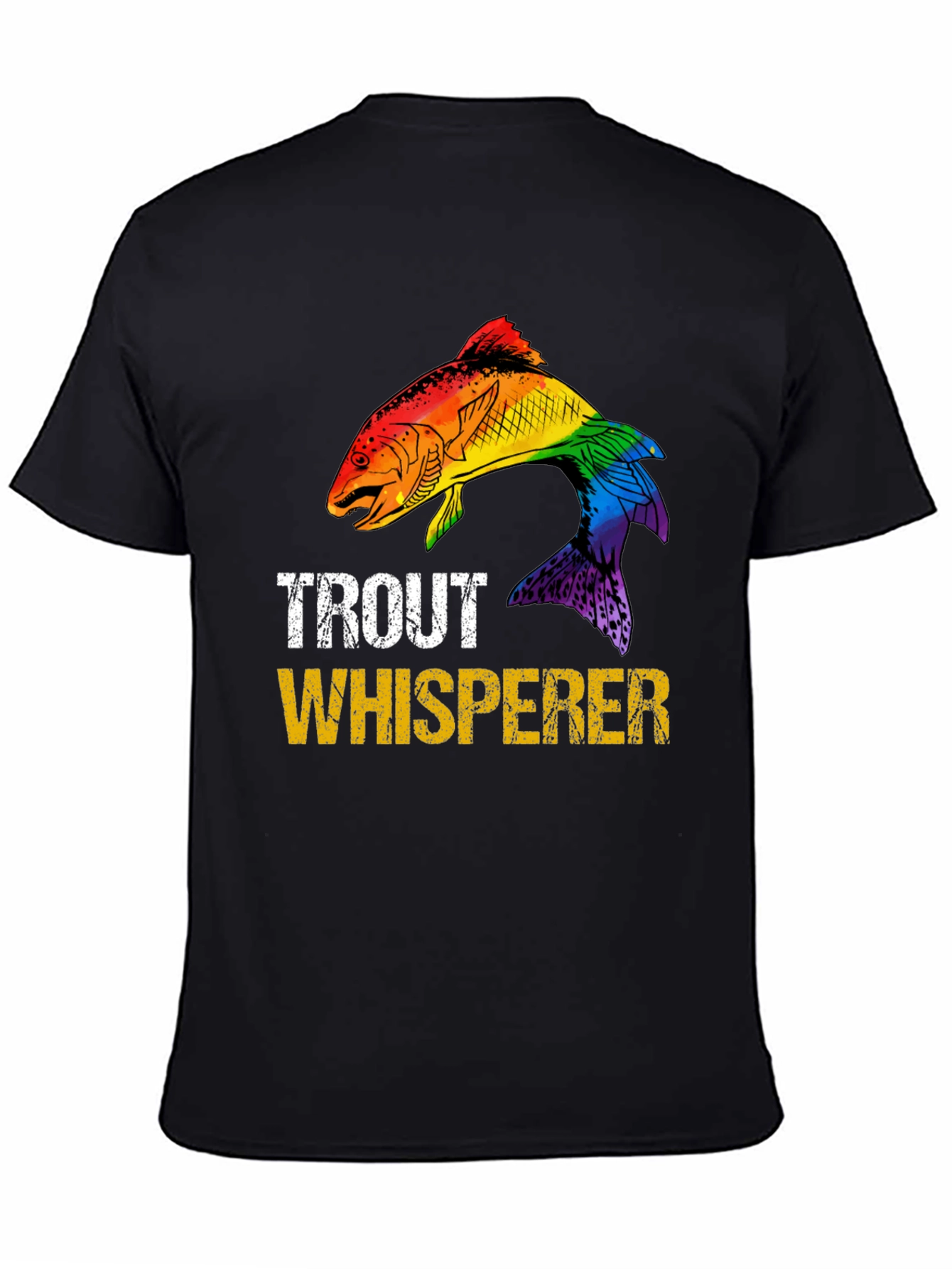 Trout Whisperer Rainbow Fish Graphic T-Shirt