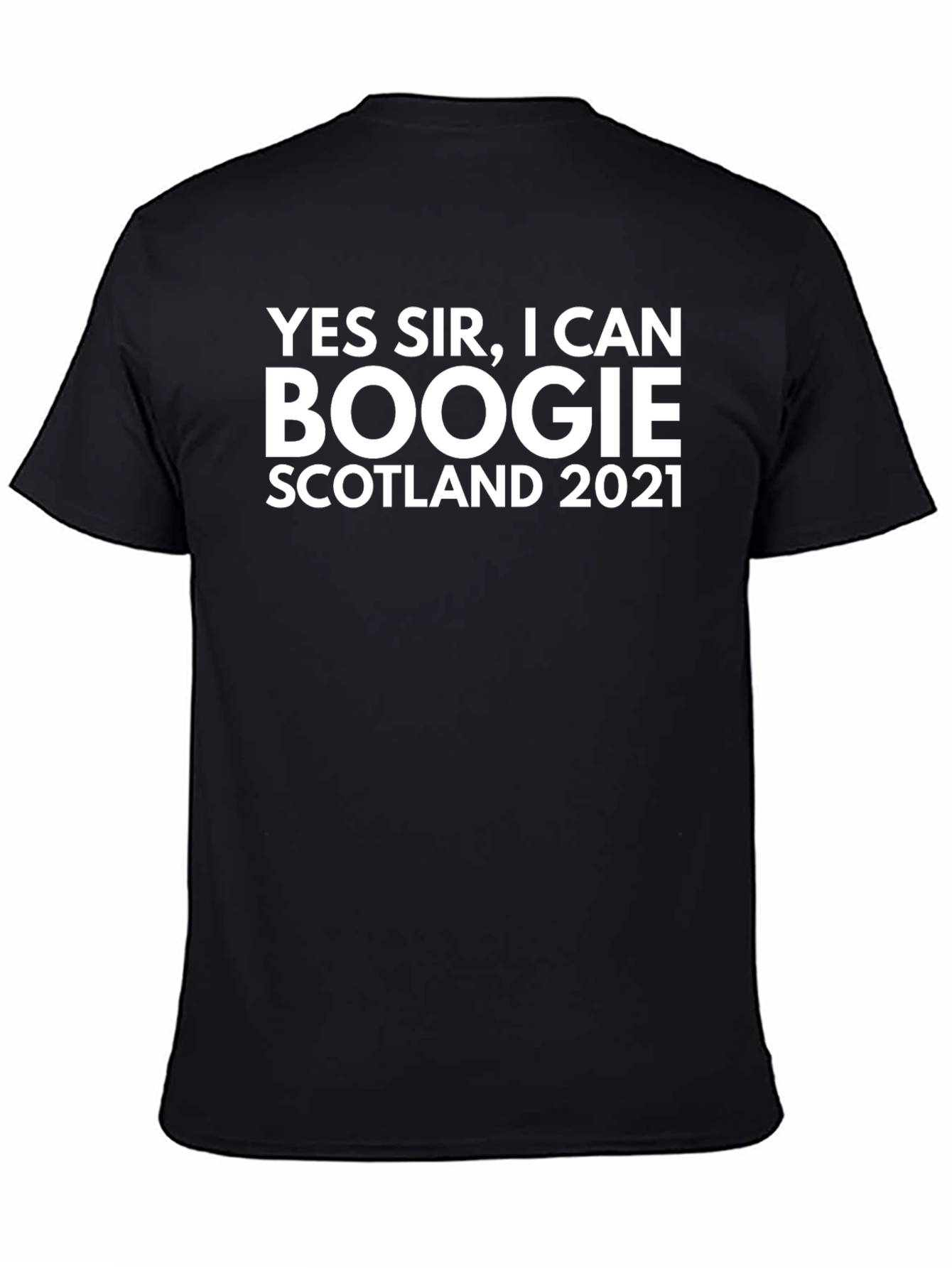 Yes Sir I Can Boogie Scotland 2021 T-Shirt