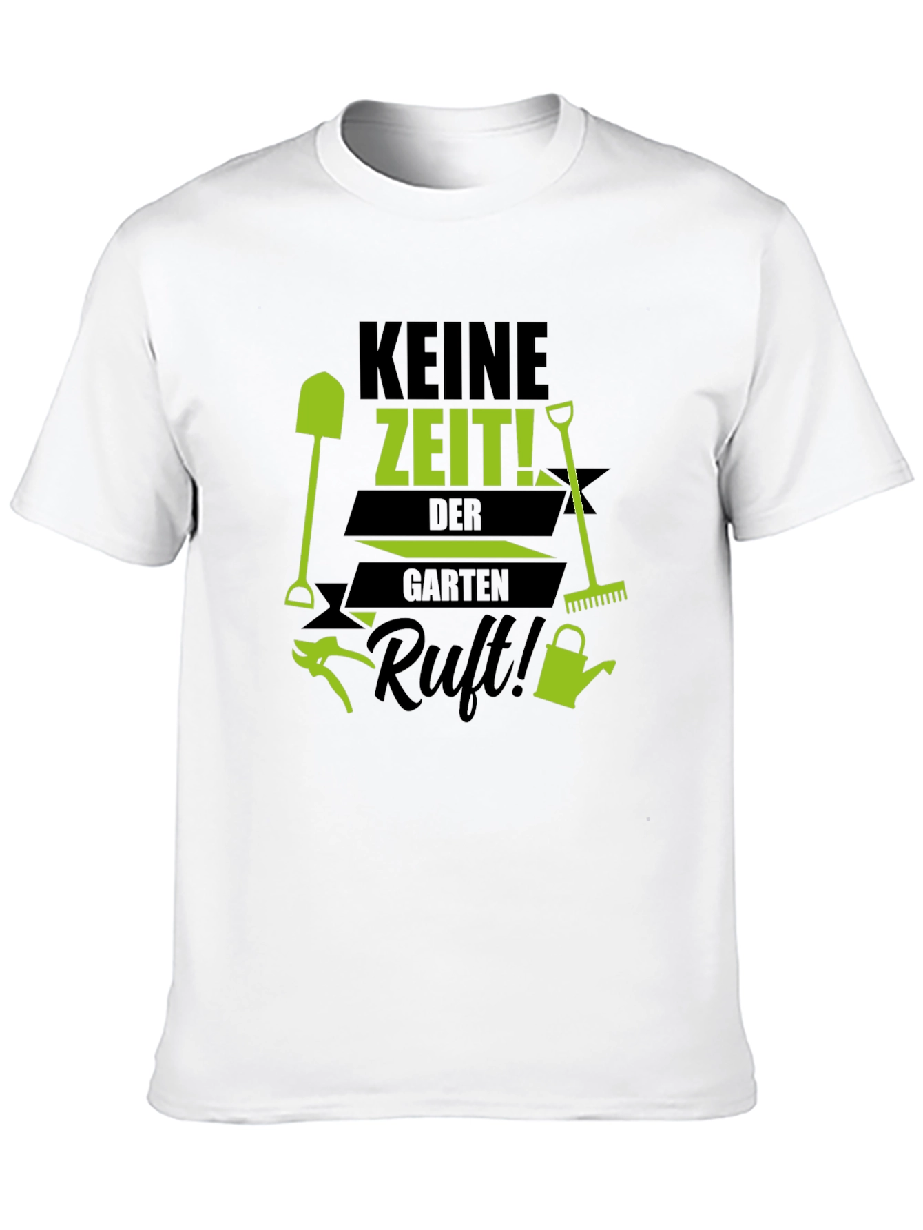 Gardening Enthusiast T-Shirt - Keine Zeit! Garten Ruft!