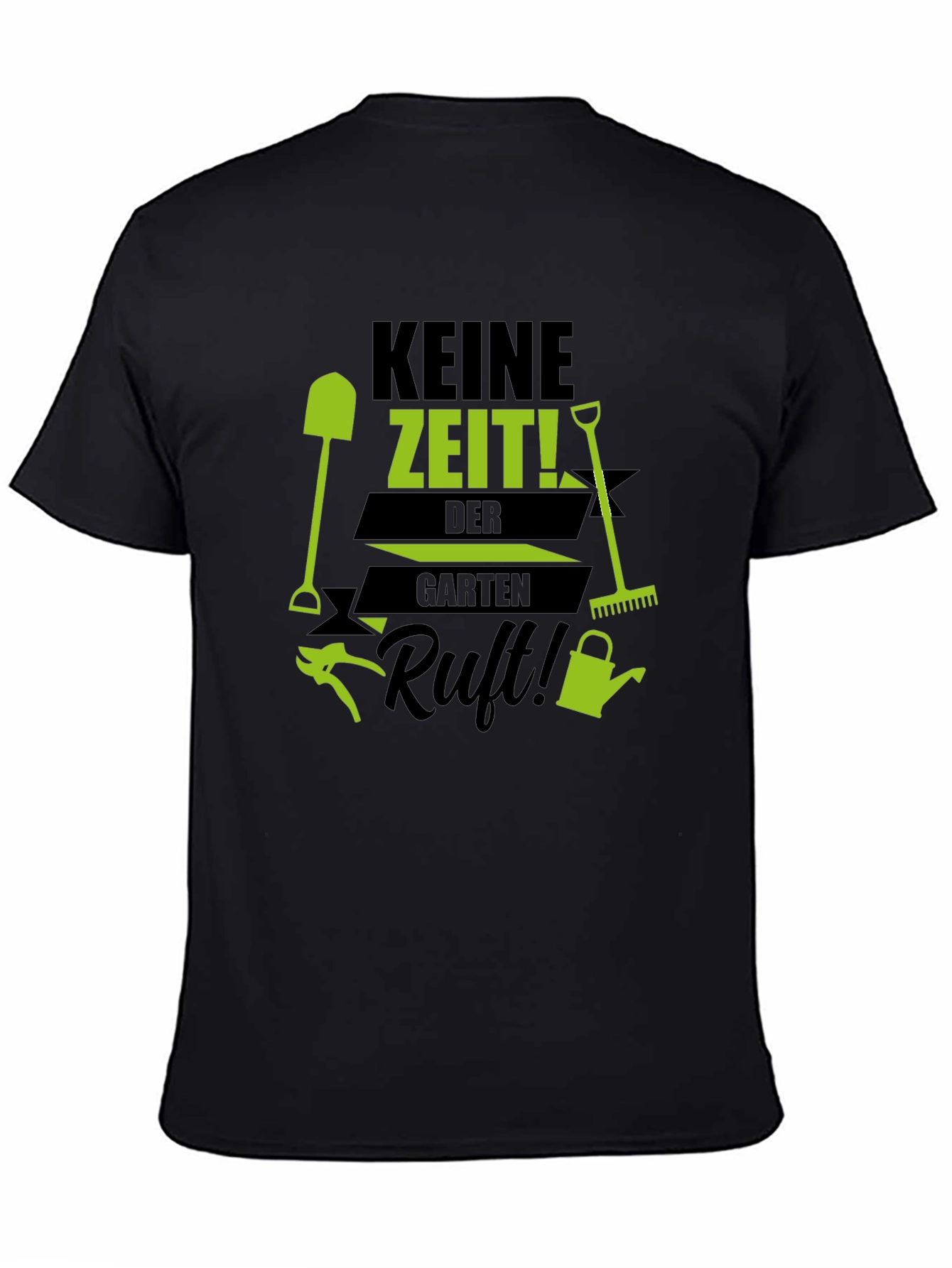 Gardening Enthusiast T-Shirt - Keine Zeit! Garten Ruft!