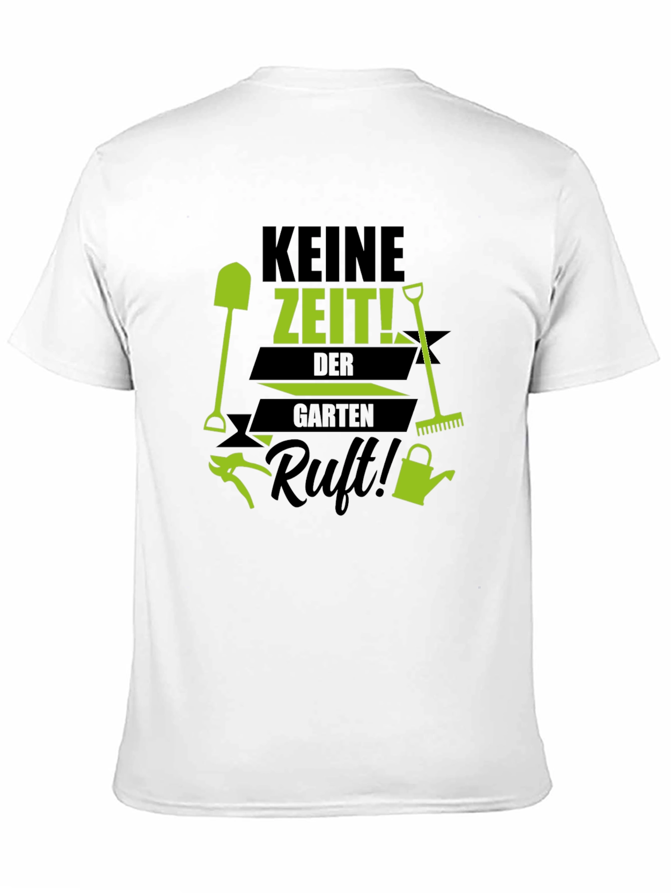 Gardening Enthusiast T-Shirt - Keine Zeit! Garten Ruft!