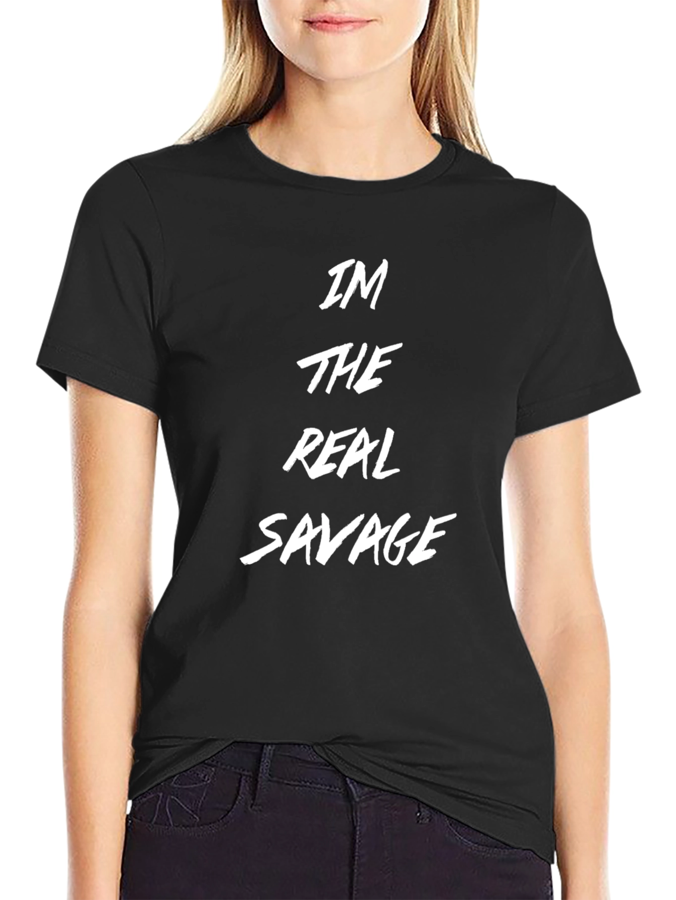 Im The Real Savage Black T-Shirt