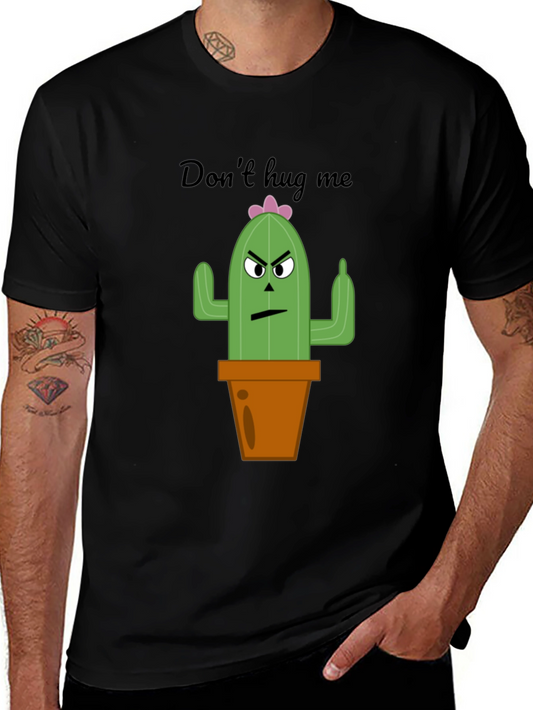Dont Hug Me Cactus Graphic Tee - Funny Novelty T-Shirt