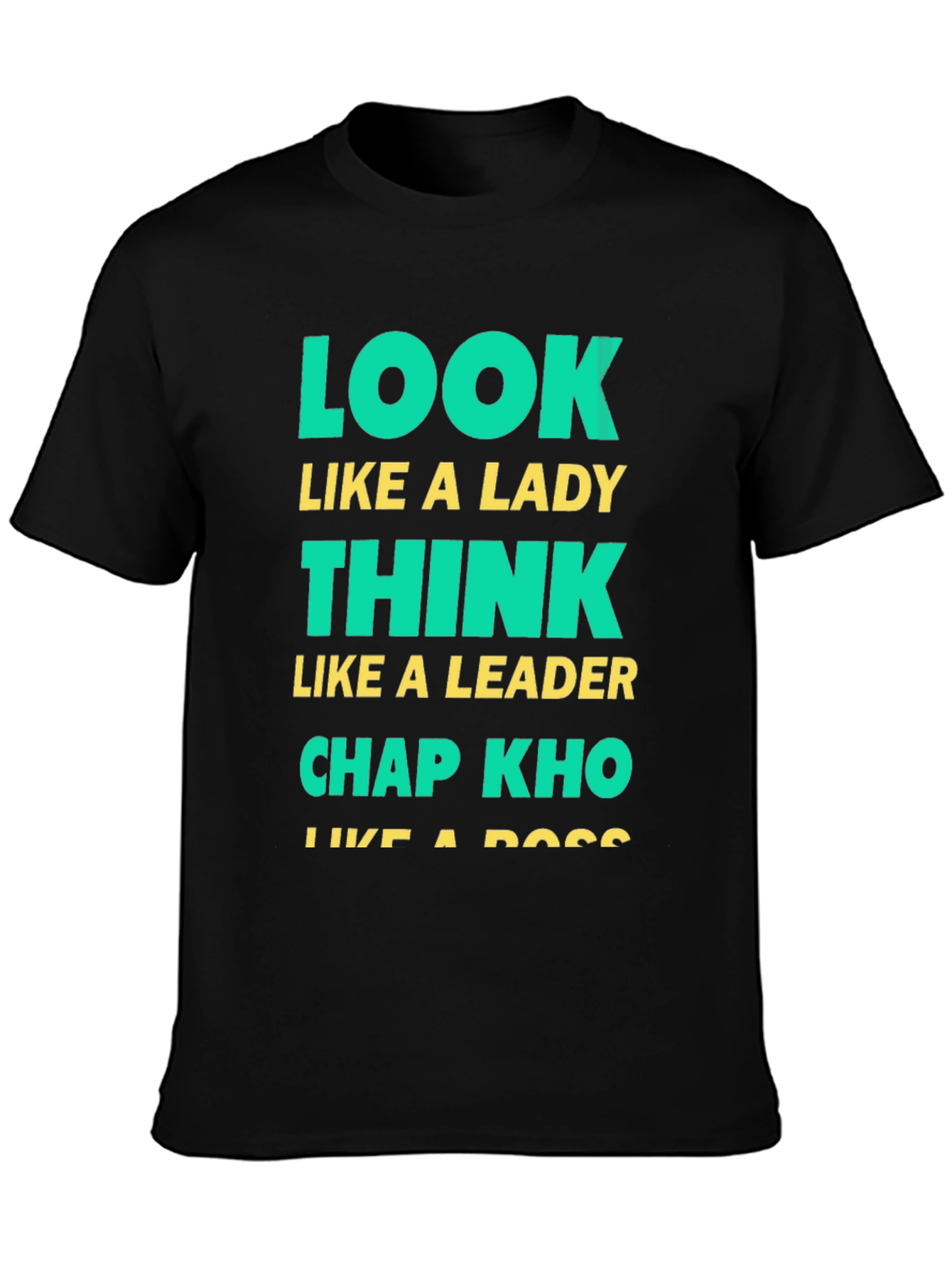 Look Like A Lady Graphic T-Shirt