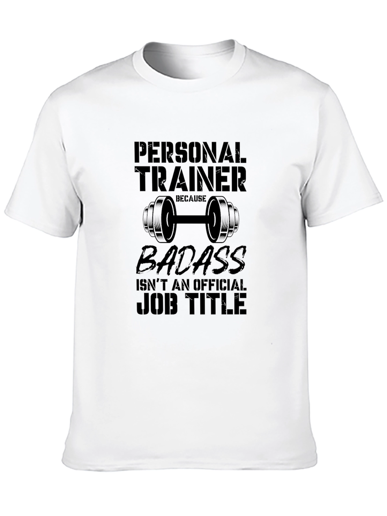 Personal Trainer Badass Graphic Tee