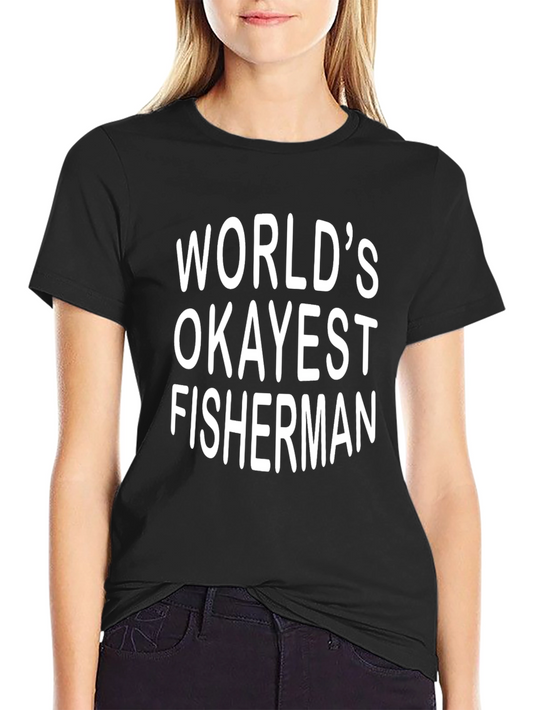 Worlds Okayest Fisherman T-Shirt - Funny Fishing Tee