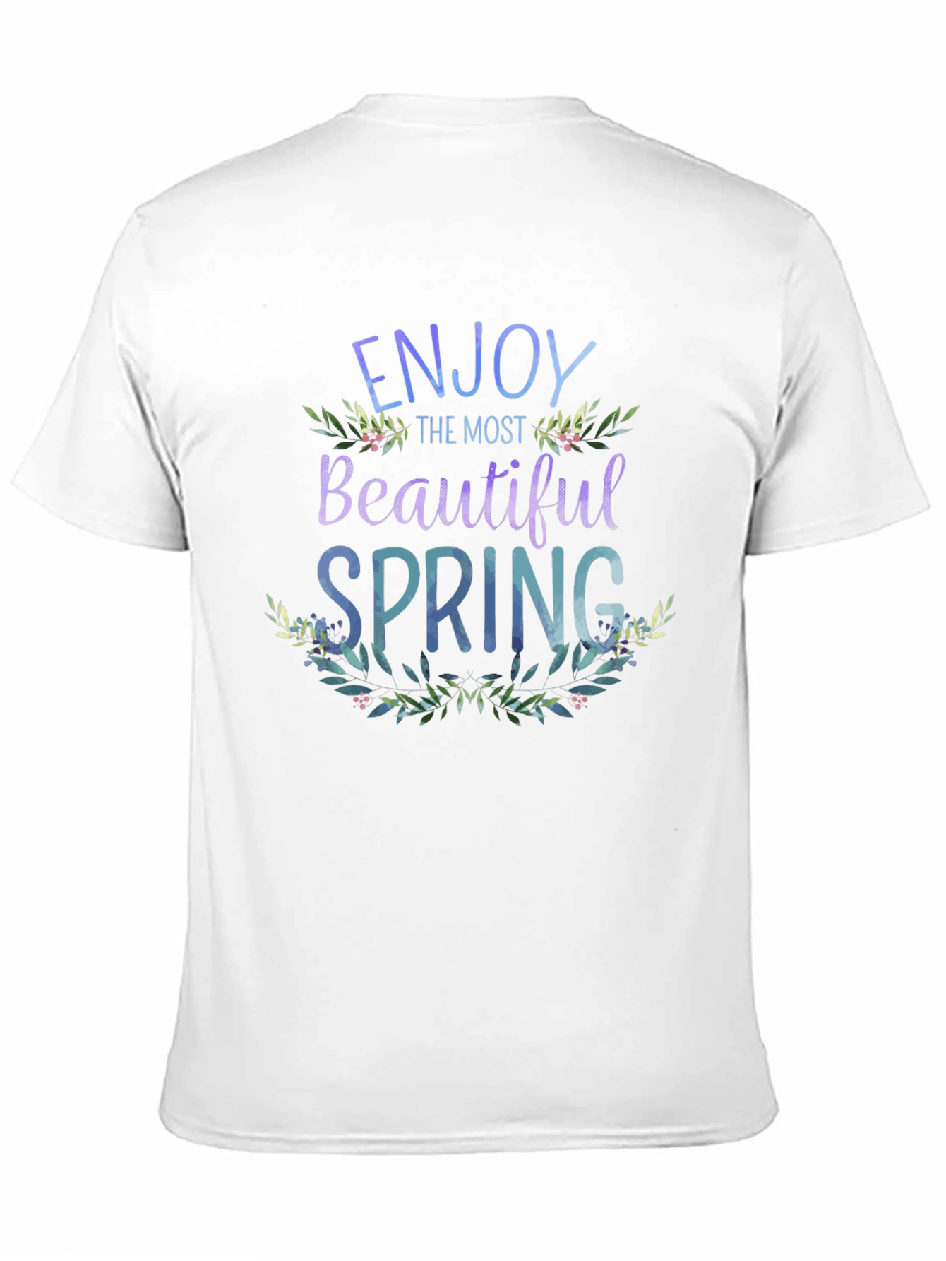 Enjoy the Most Beautiful Spring Graphic Tee