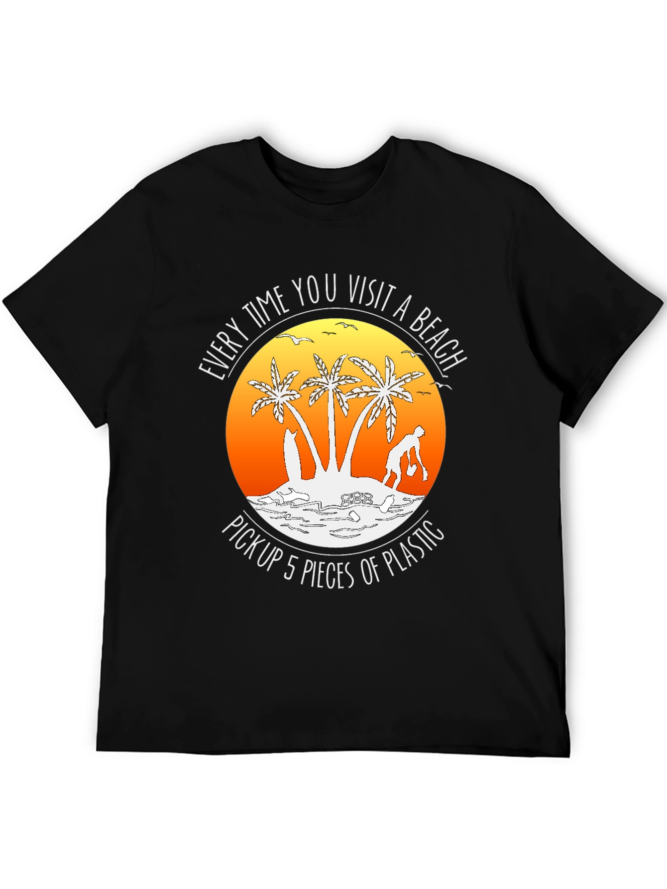 Beach Cleanup T-Shirt: Pick Up 5 Pieces of Plastic