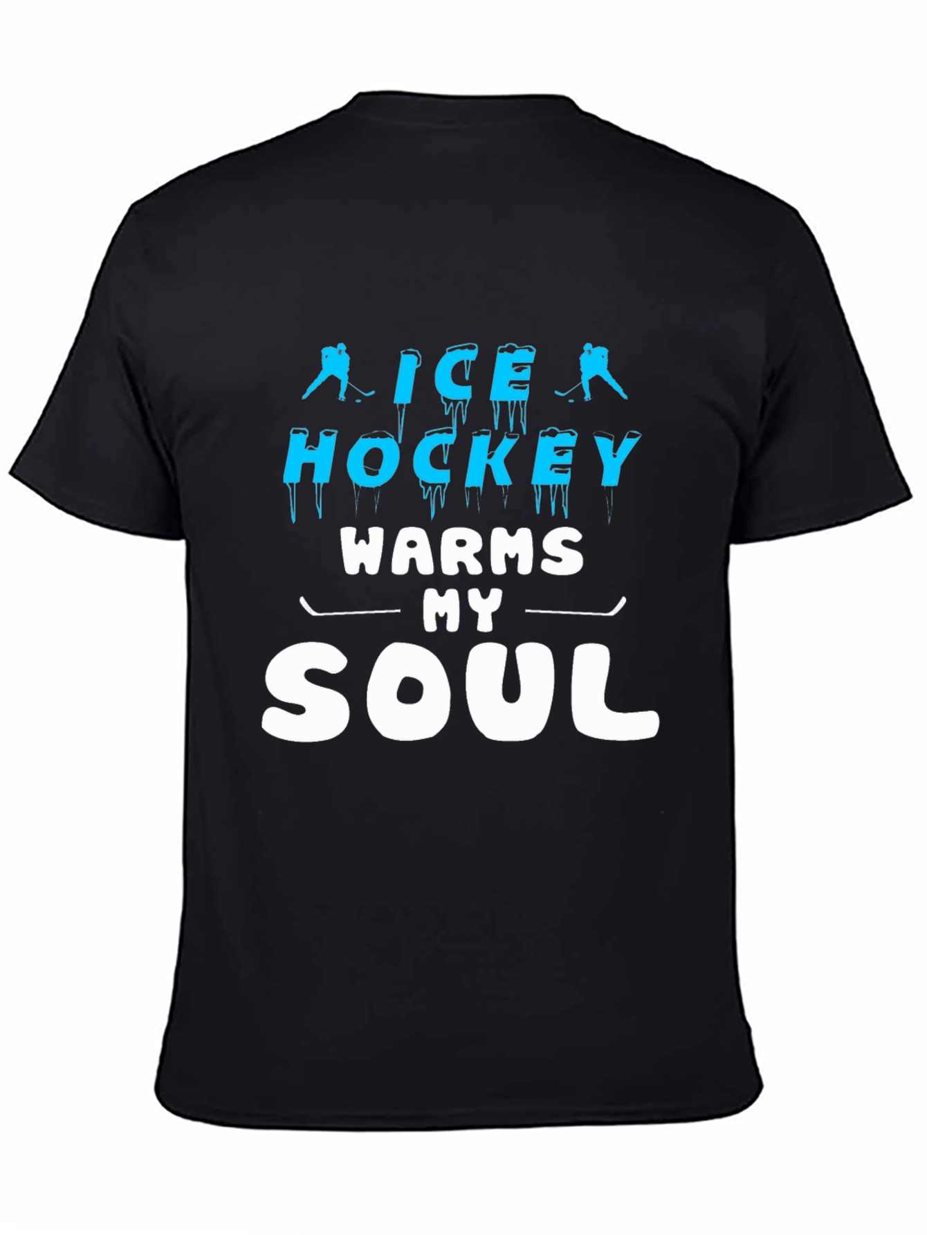 Ice Hockey Warms My Soul T-Shirt