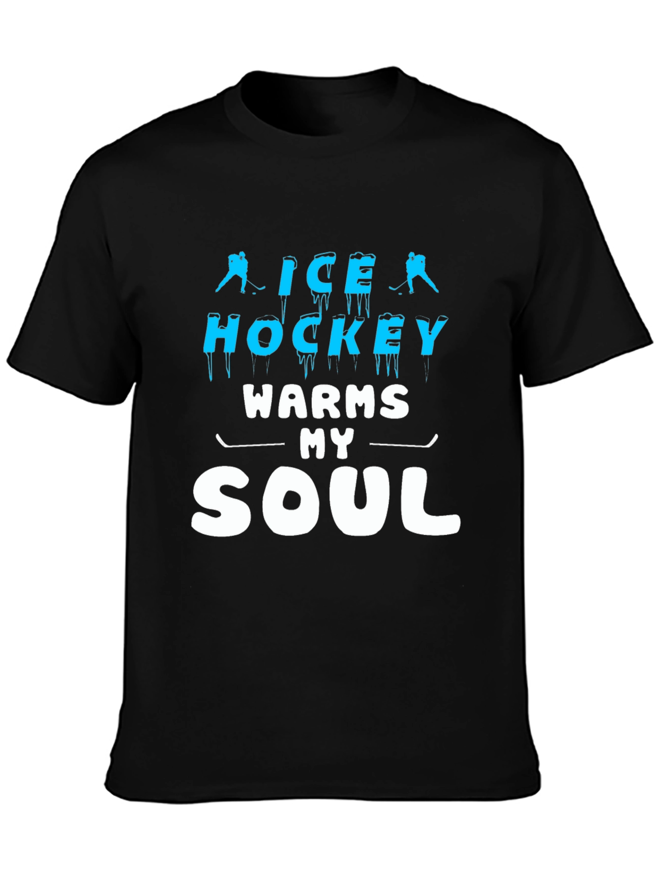Ice Hockey Warms My Soul T-Shirt