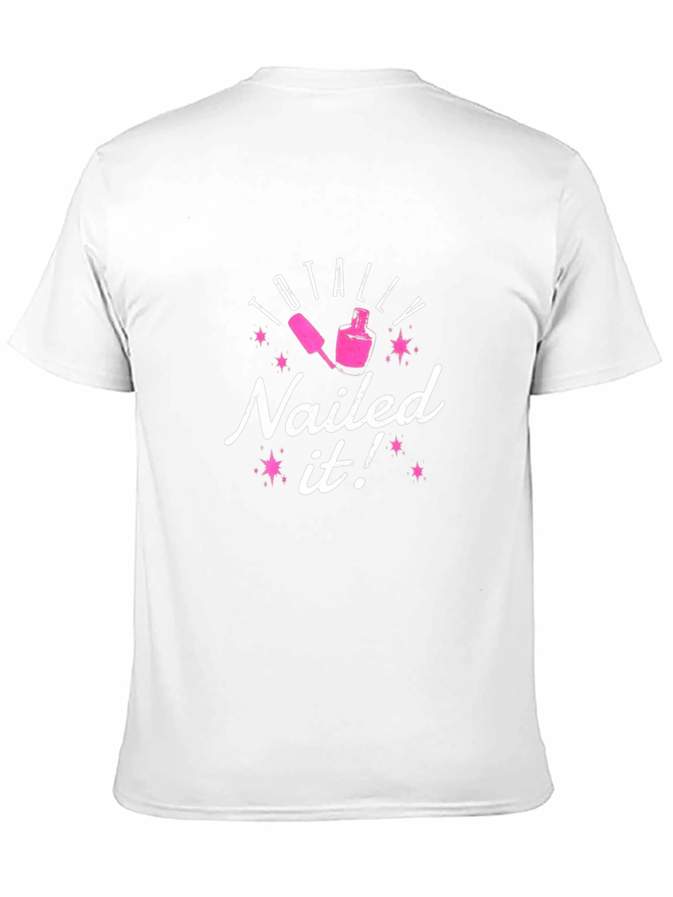 Totally Nailed It! Black T-Shirt
