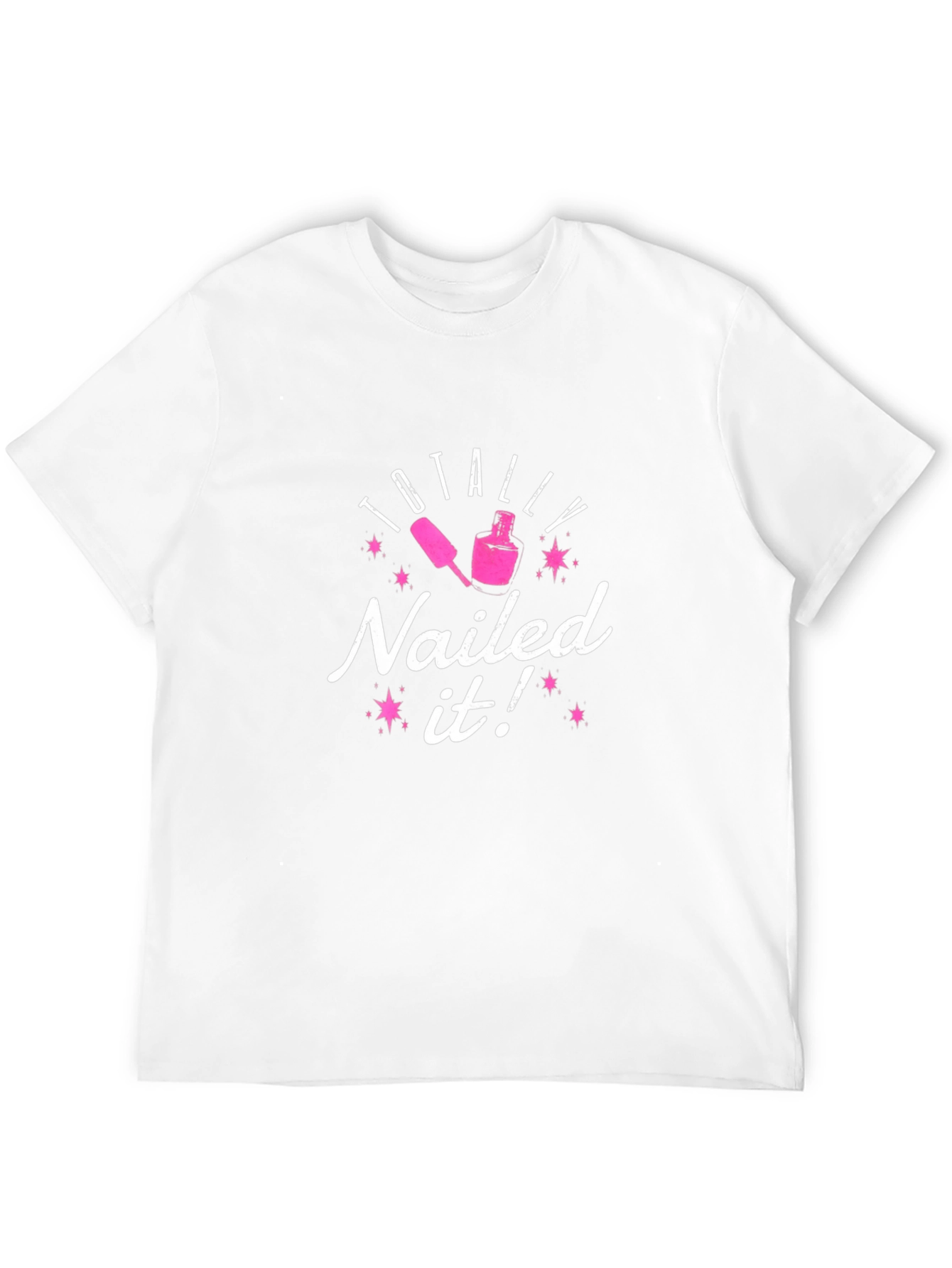 Totally Nailed It! Black T-Shirt