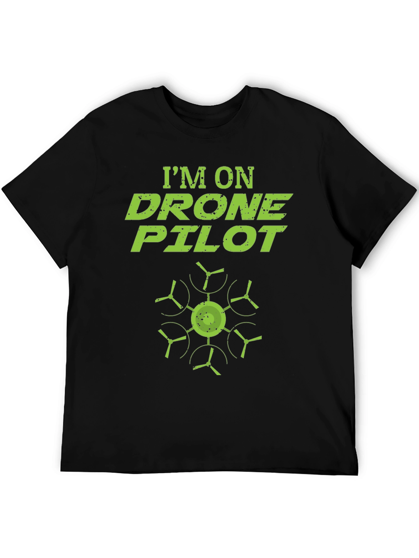 Im On Drone Pilot T-Shirt - Cool Graphic Tee
