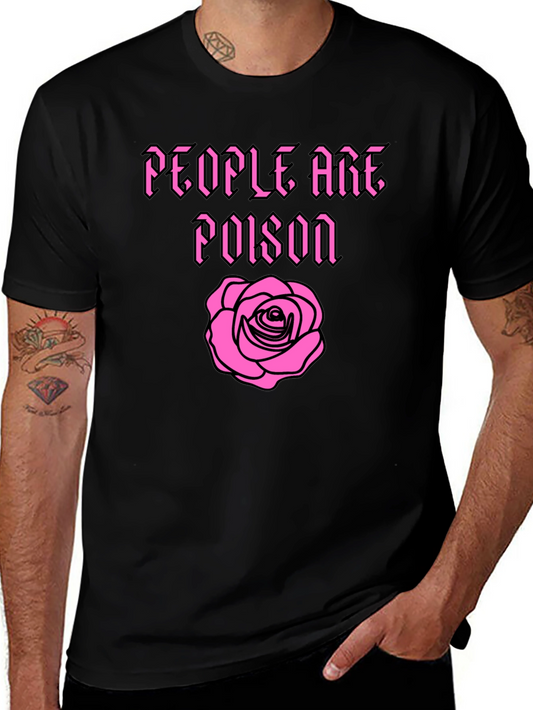 People Are Poison Rose Graphic Tee