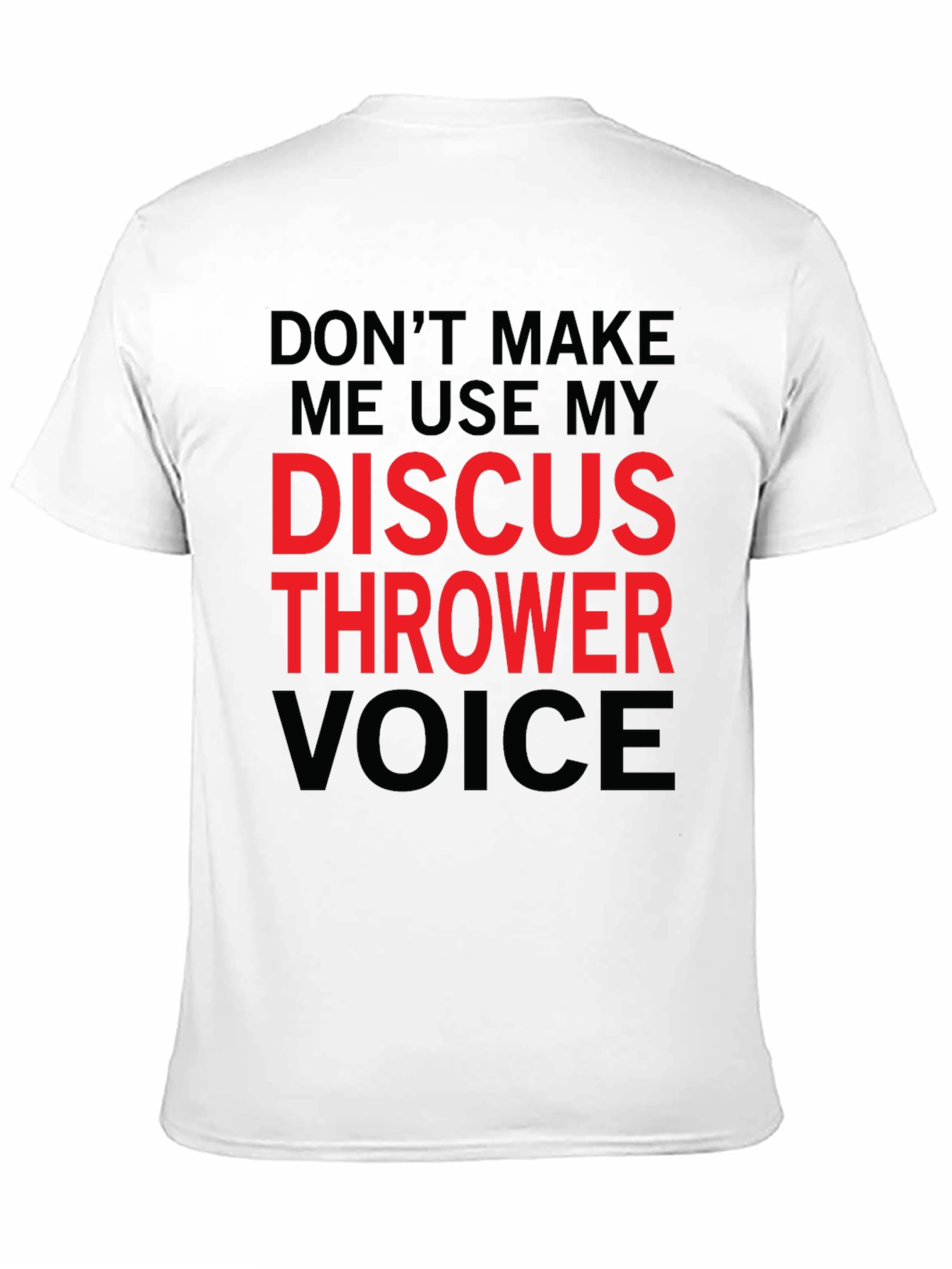 Discus Thrower Voice T-Shirt - Funny Athlete Tee