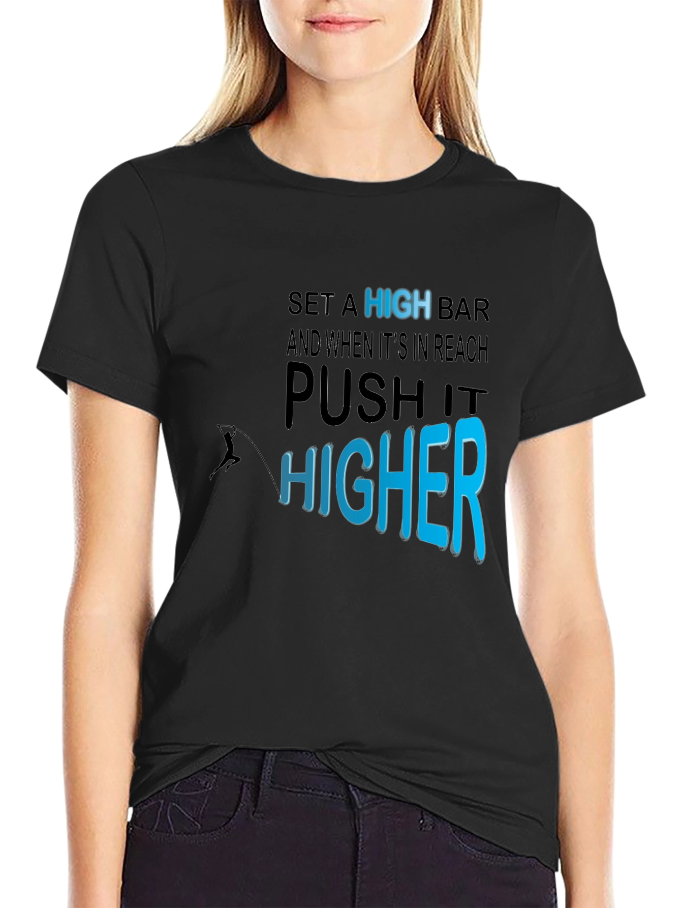 Motivational T-Shirt: Set a High Bar