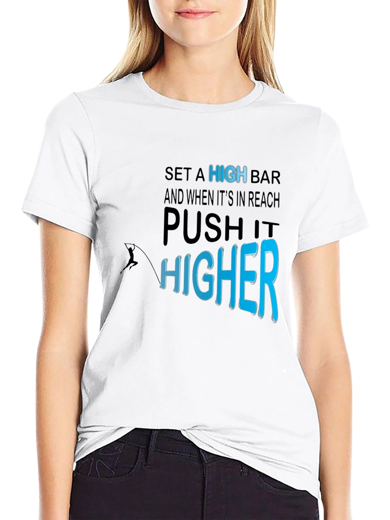 Motivational T-Shirt: Set a High Bar