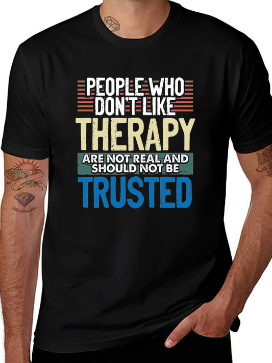 Therapy T-Shirt: People Who Dont Like Therapy