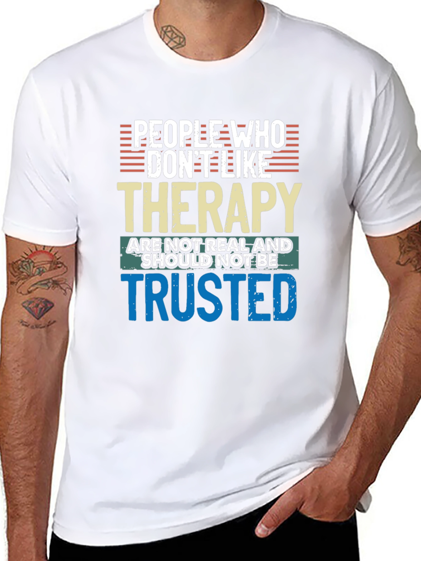Therapy T-Shirt: People Who Dont Like Therapy