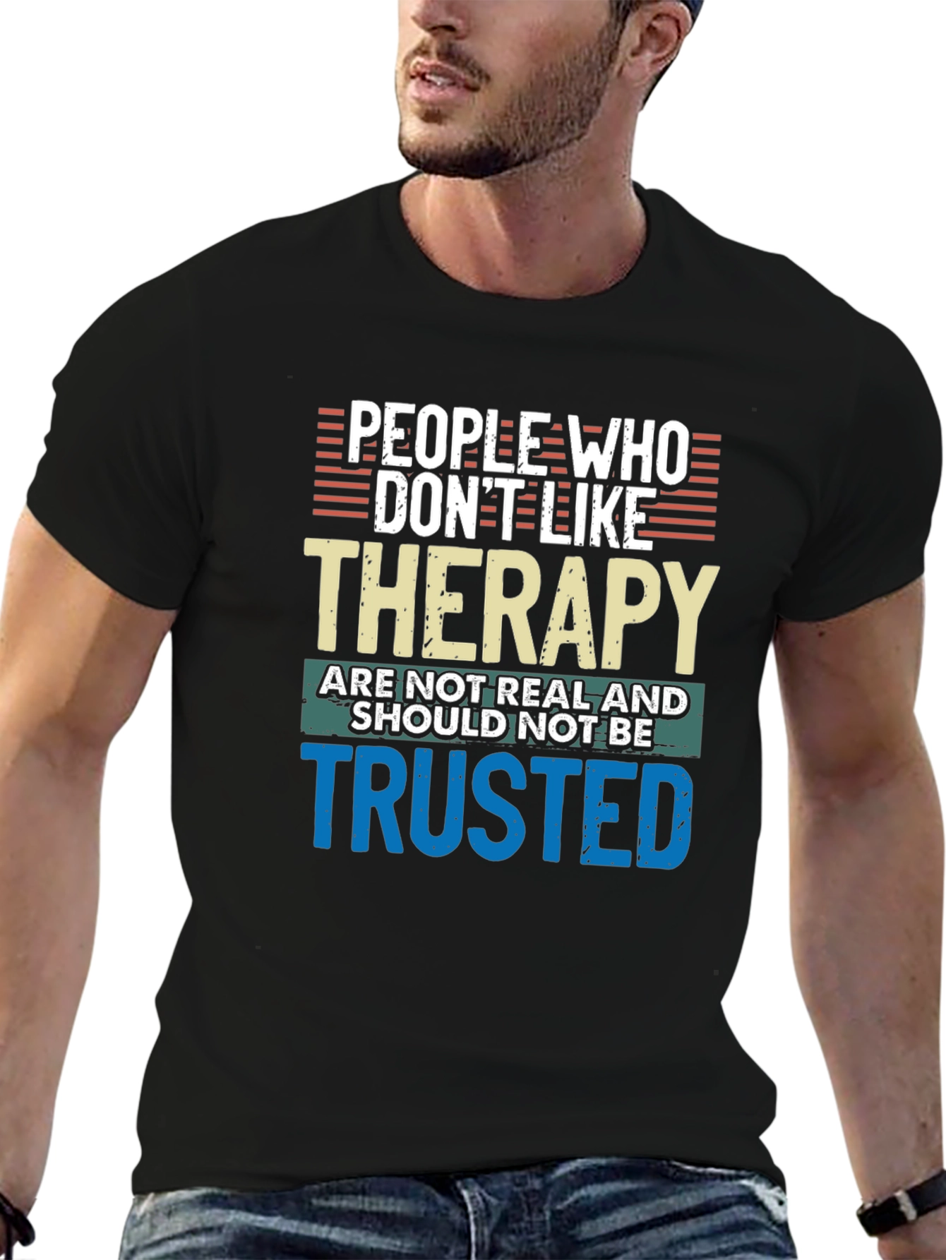 Therapy T-Shirt: People Who Dont Like Therapy