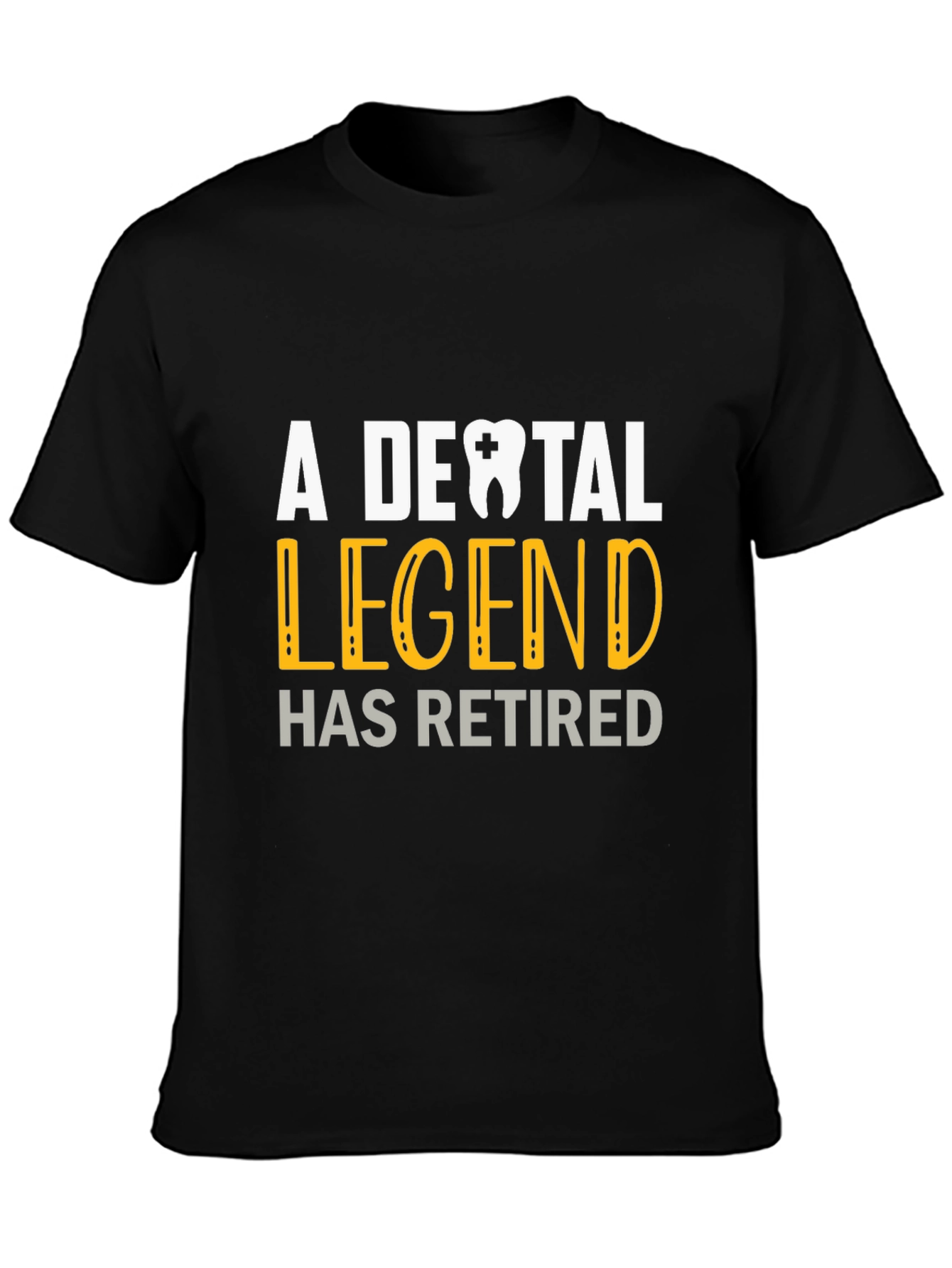 Dental Legend Retired Graphic Tee