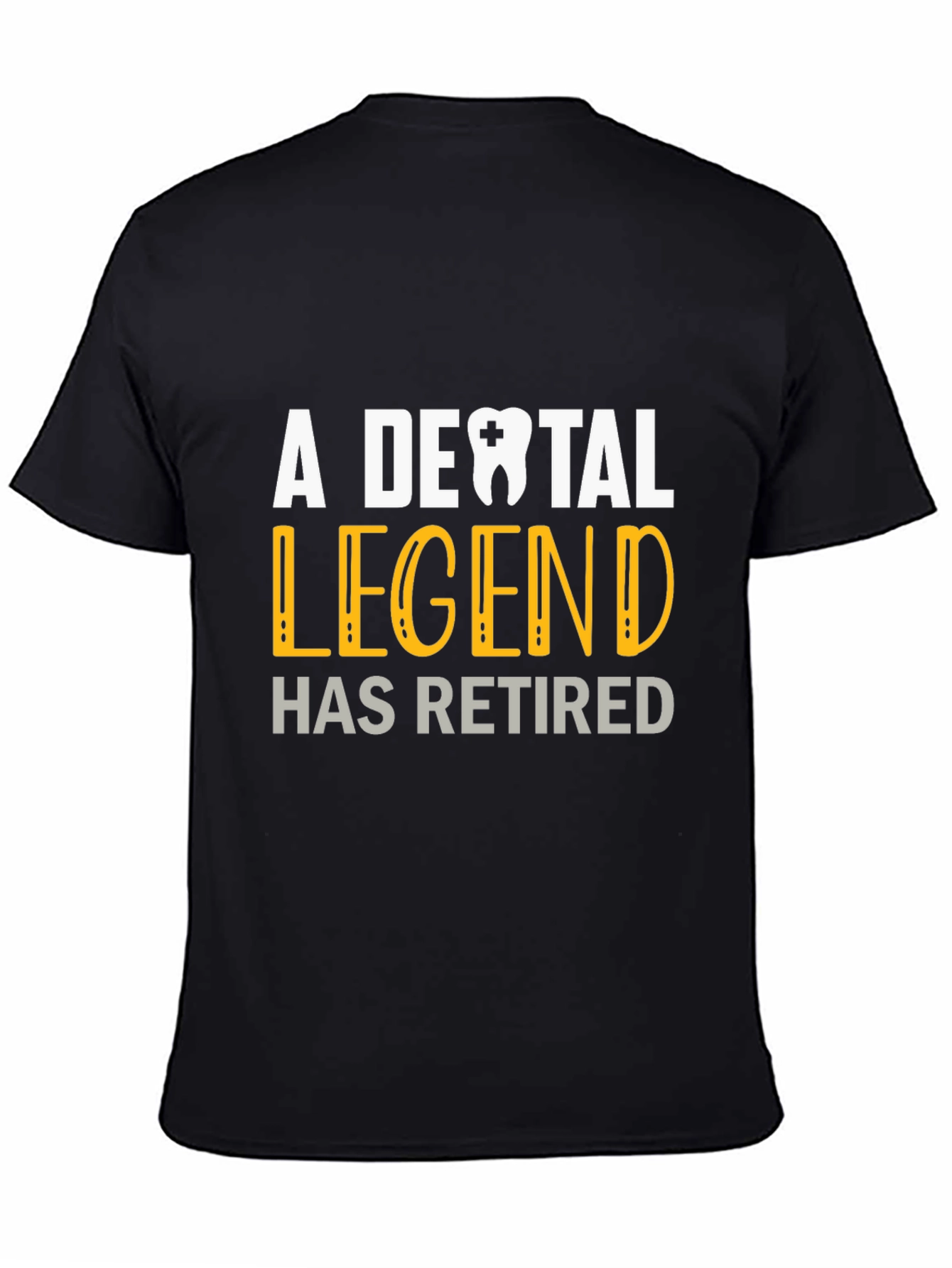 Dental Legend Retired Graphic Tee