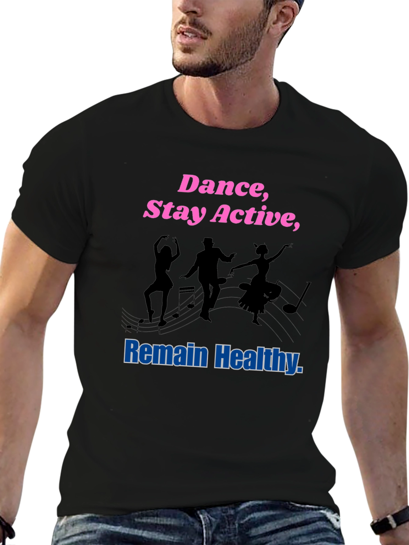 Dance Stay Active Remain Healthy Graphic Tee