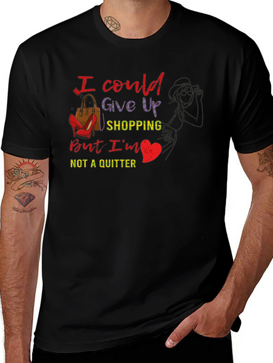 Shopping Lover Tee: I Could Give Up Shopping