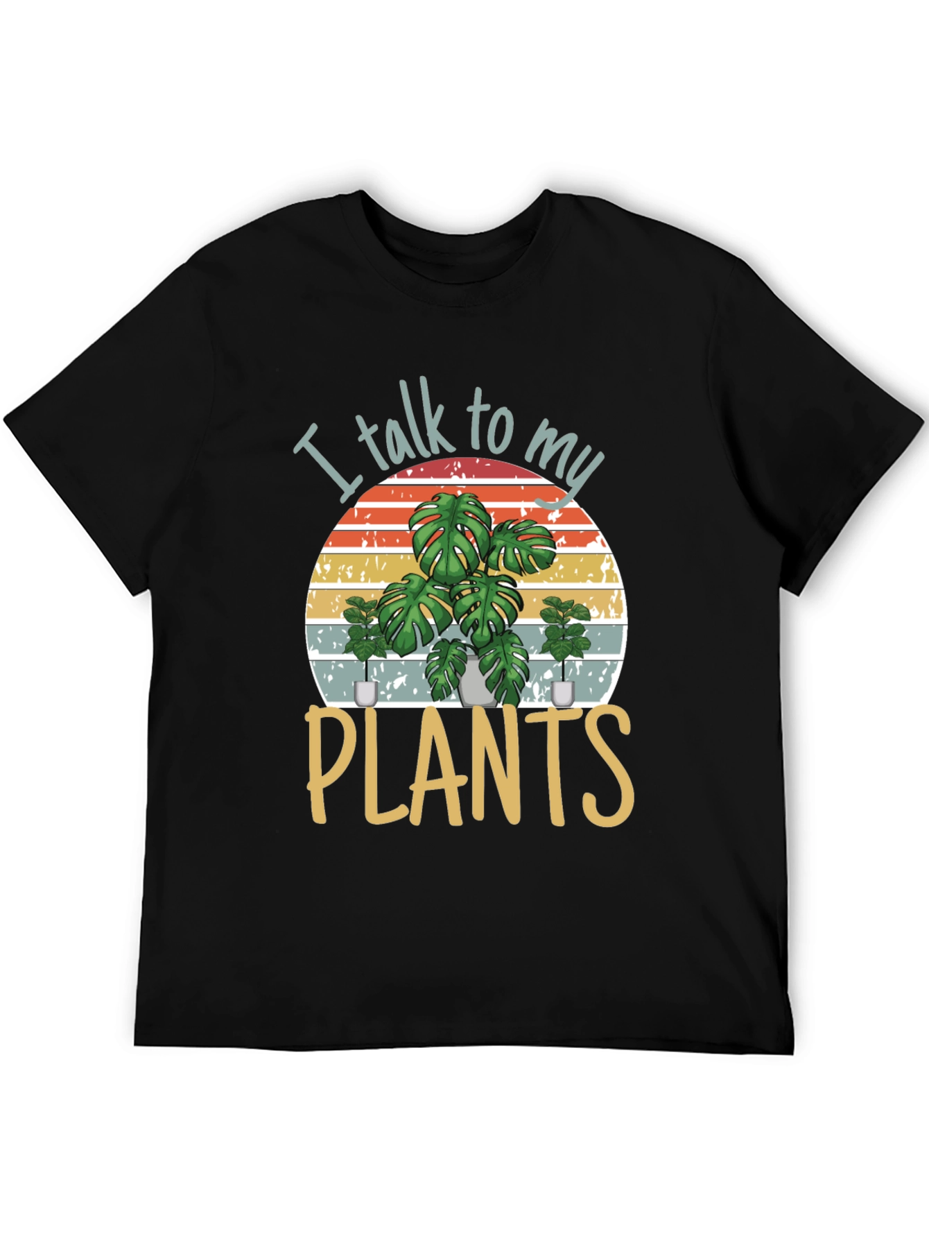 I Talk To My Plants Graphic Tee