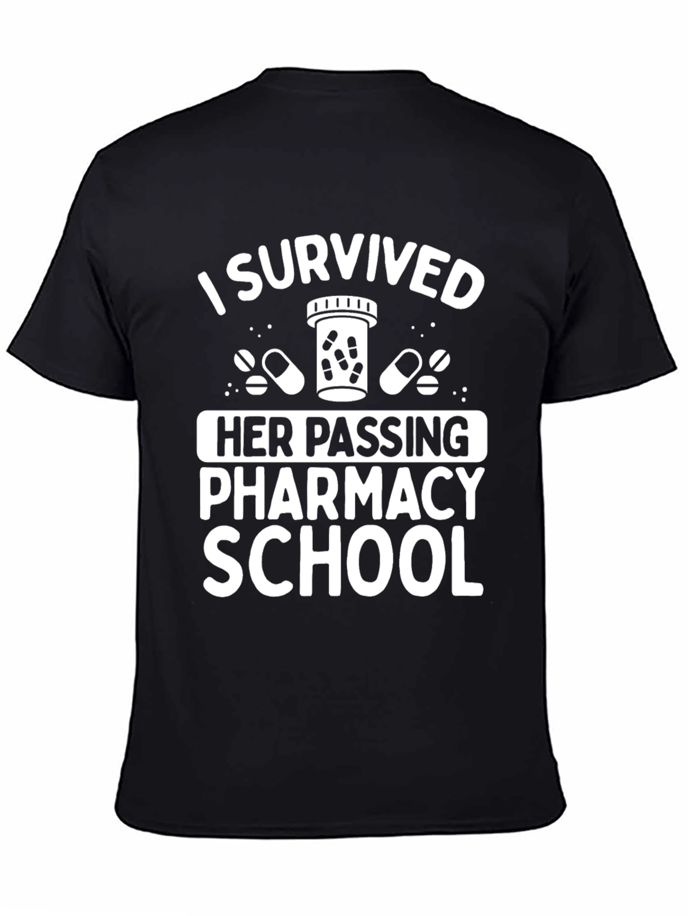 I Survived Her Passing Pharmacy School T-Shirt