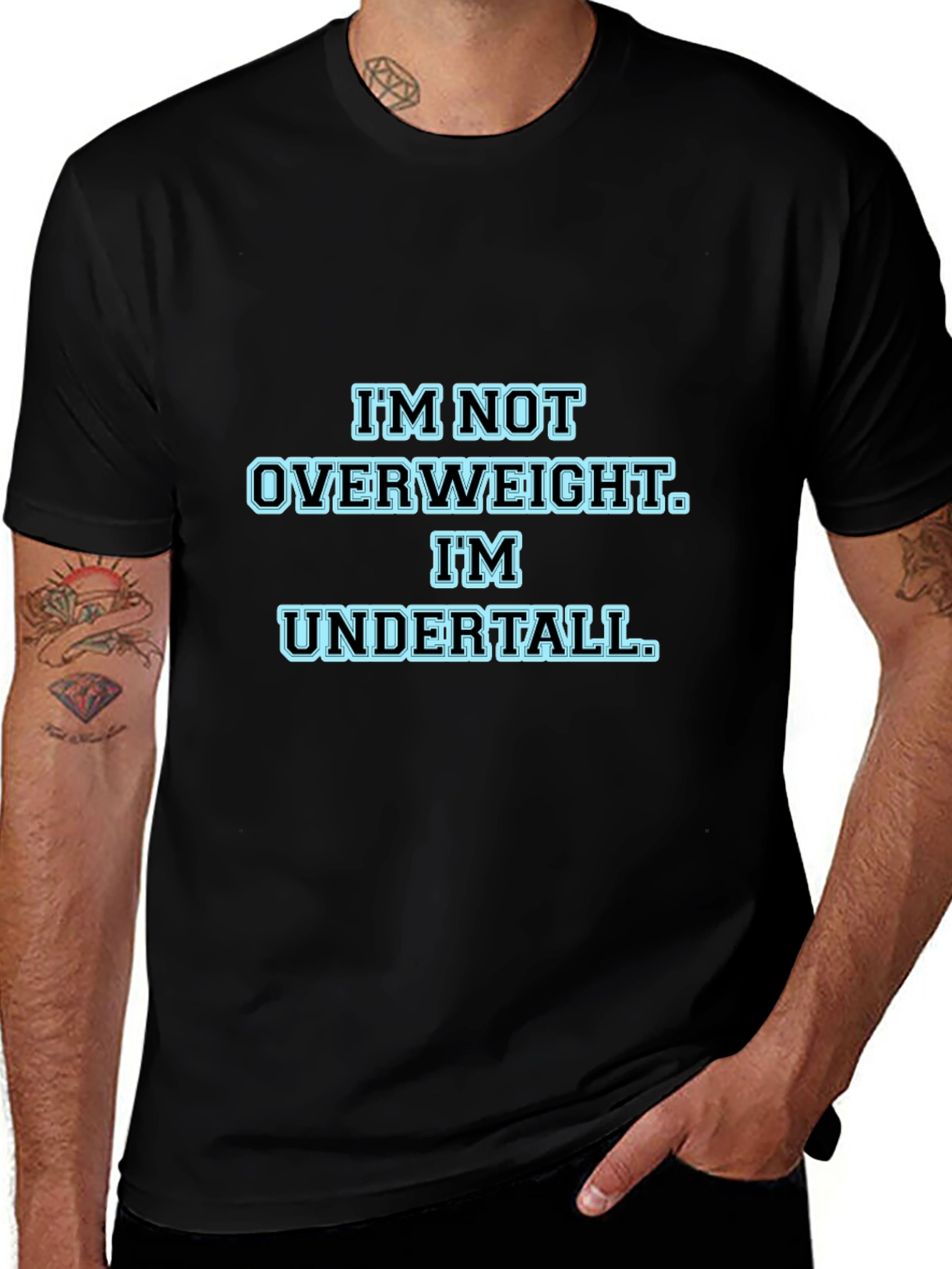 Im Not Overweight Im Undertall Black T-Shirt