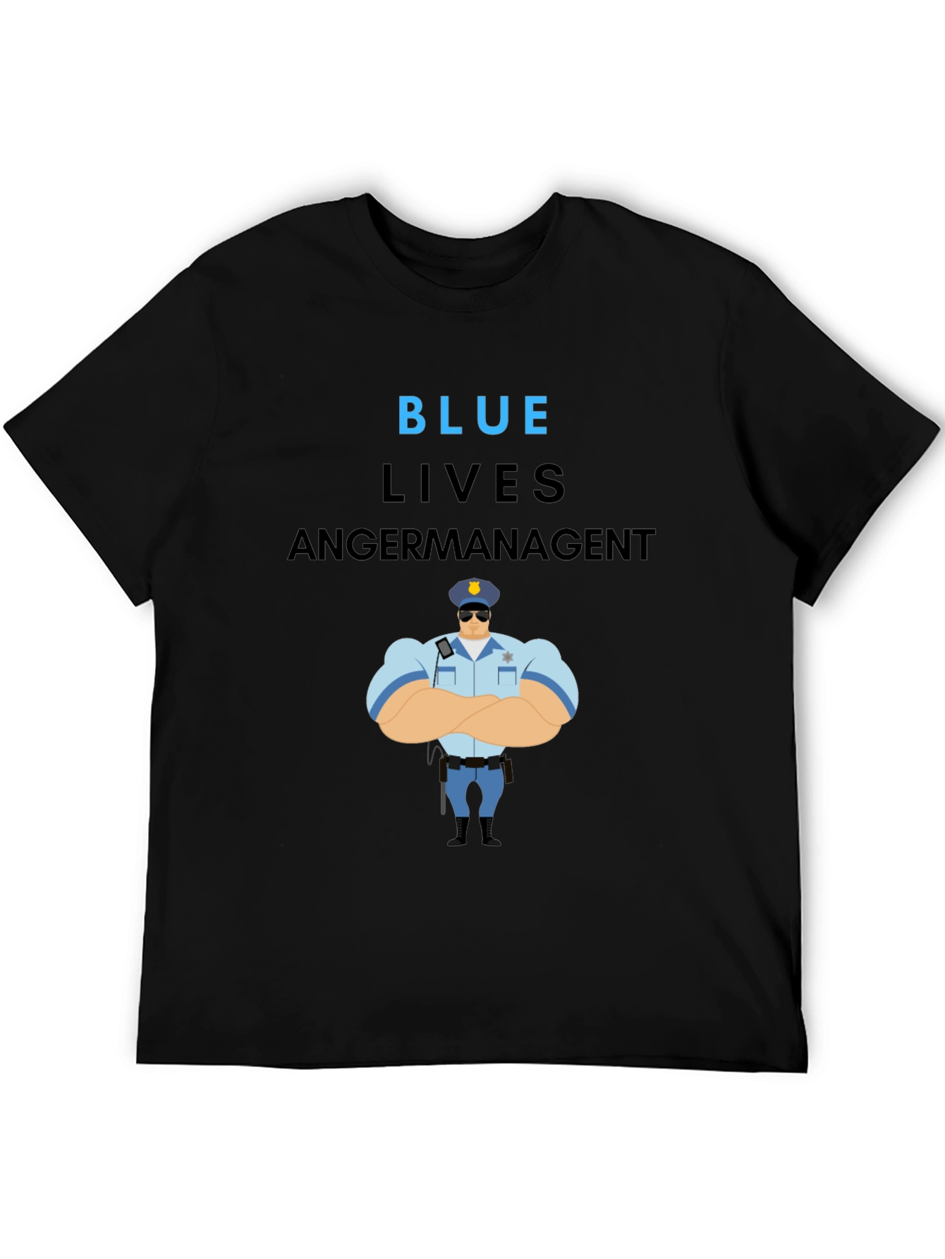 Blue Lives Matter Anger Management T-Shirt