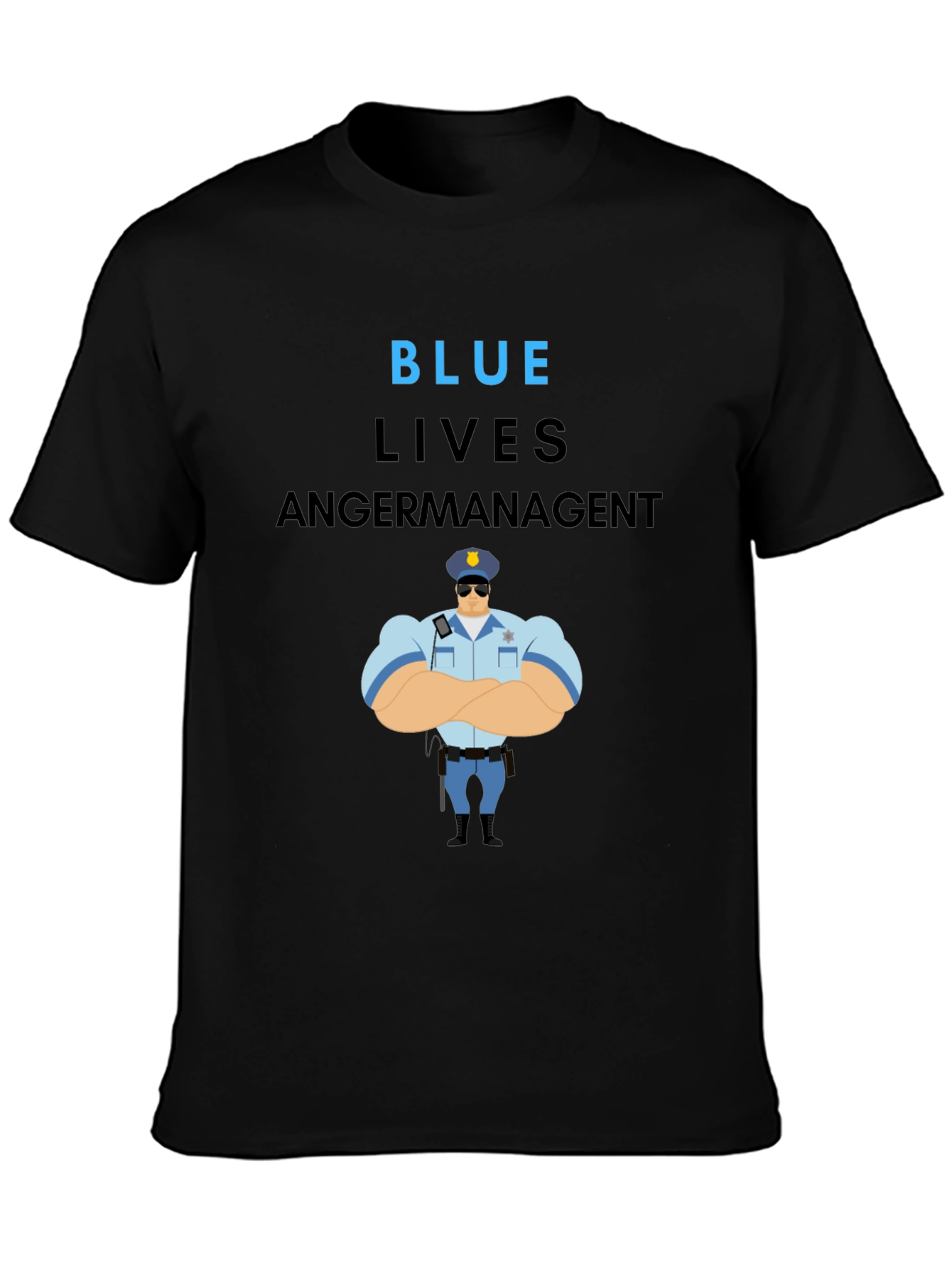 Blue Lives Matter Anger Management T-Shirt