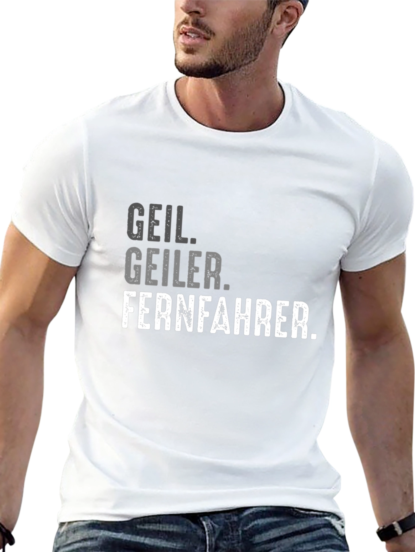 Geil Geiler Fernfahrer T-Shirt
