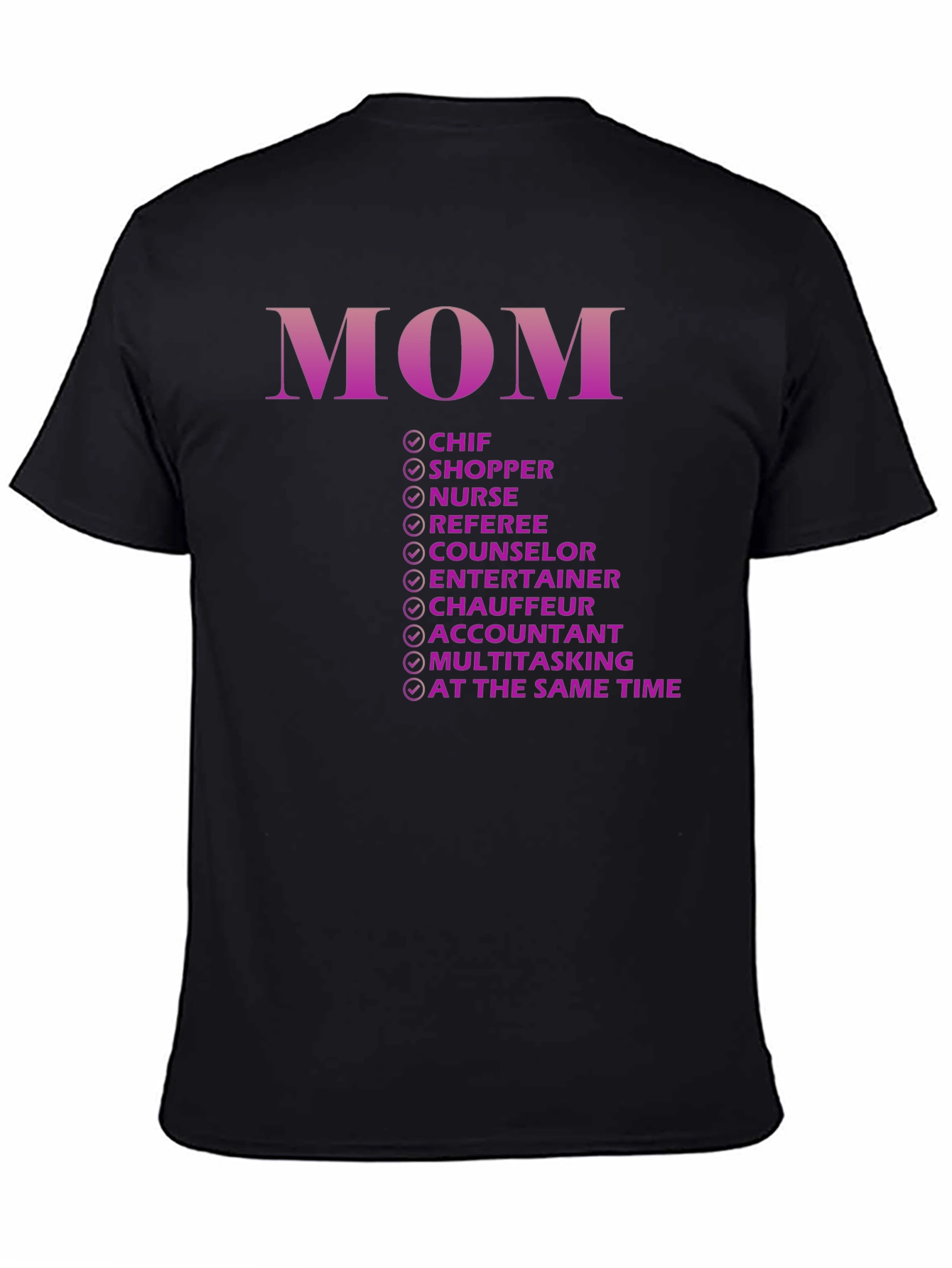 Funny Mom T-Shirt - Multitasking Extraordinaire!