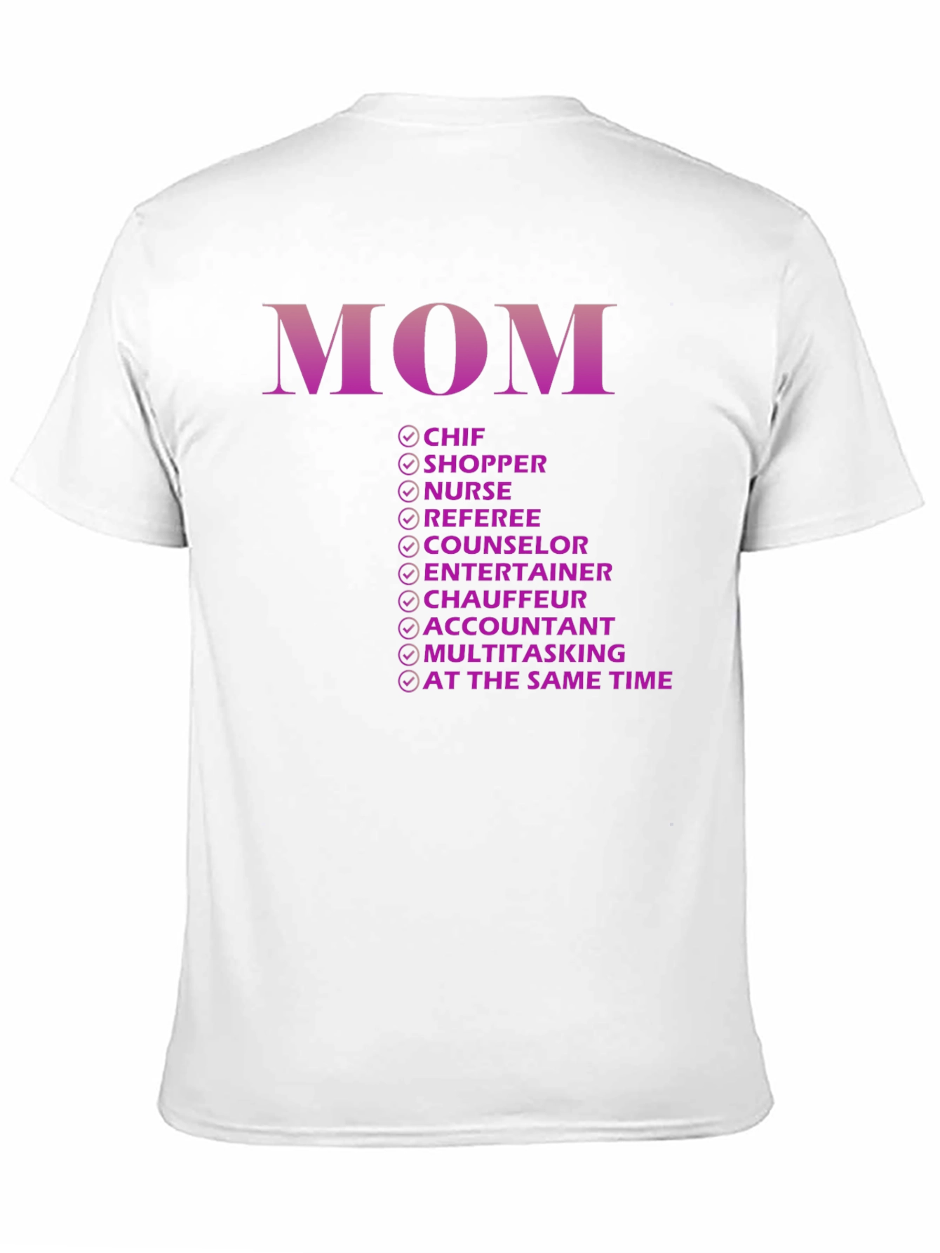 Funny Mom T-Shirt - Multitasking Extraordinaire!