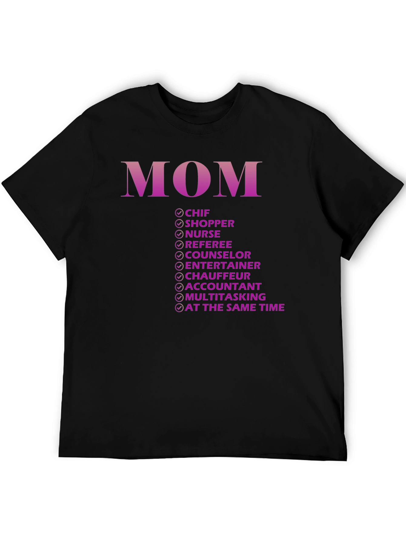 Funny Mom T-Shirt - Multitasking Extraordinaire!