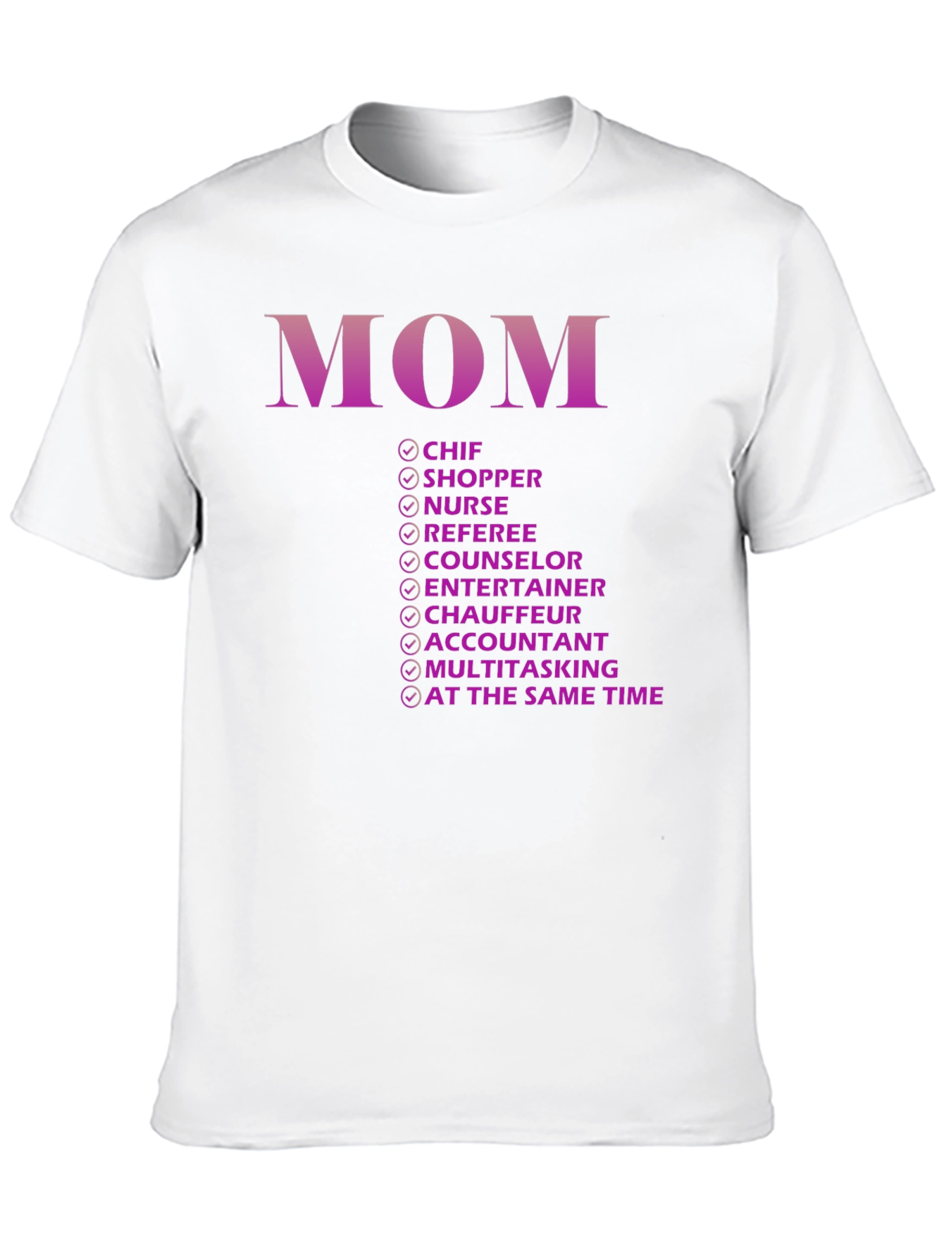 Funny Mom T-Shirt - Multitasking Extraordinaire!