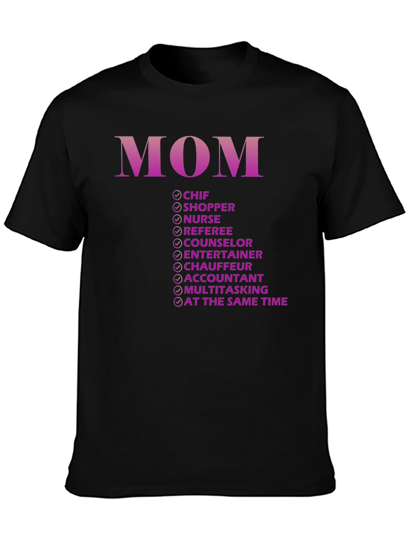 Funny Mom T-Shirt - Multitasking Extraordinaire!