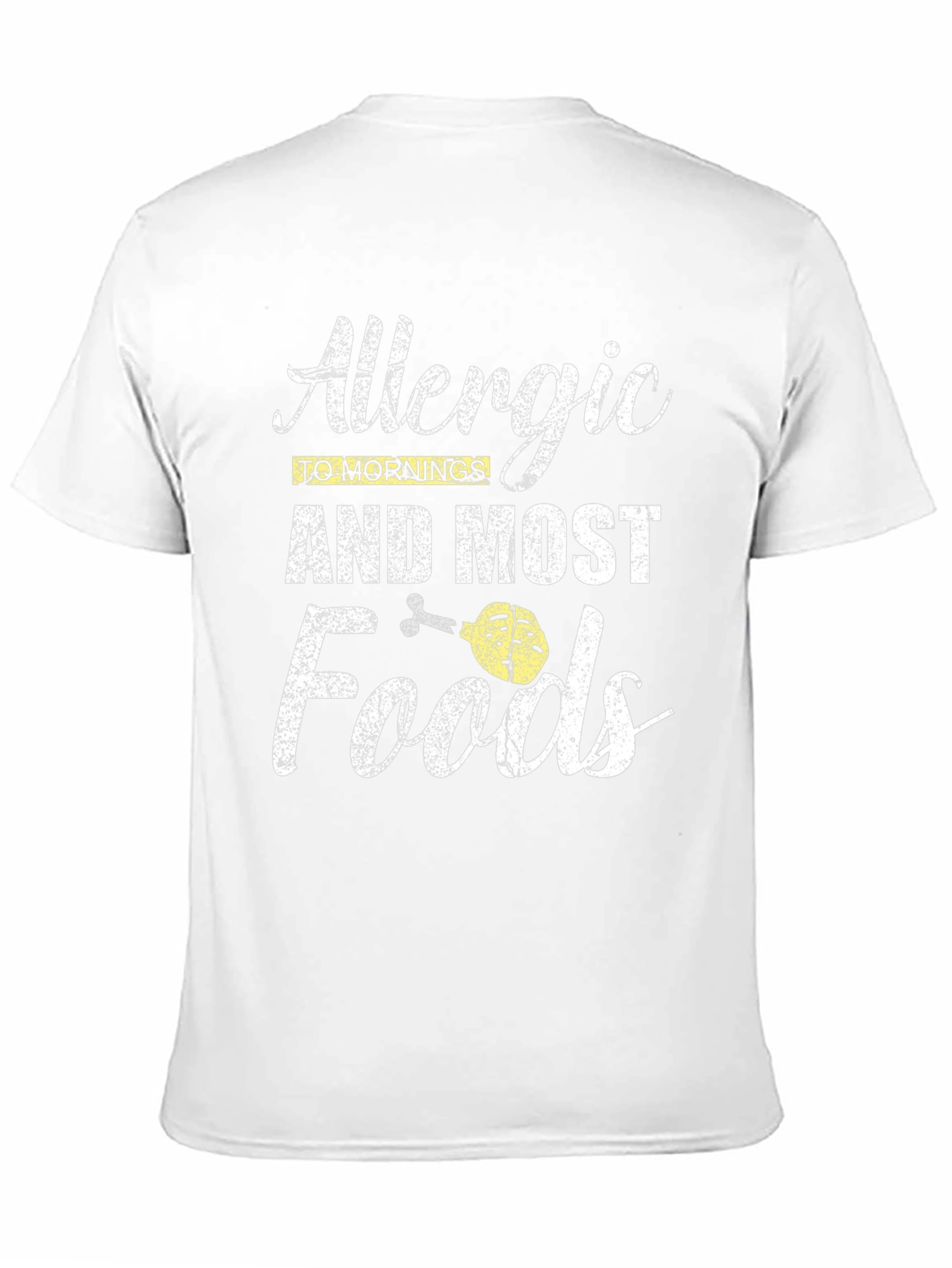 Allergic to Mornings and Most Foods T-Shirt