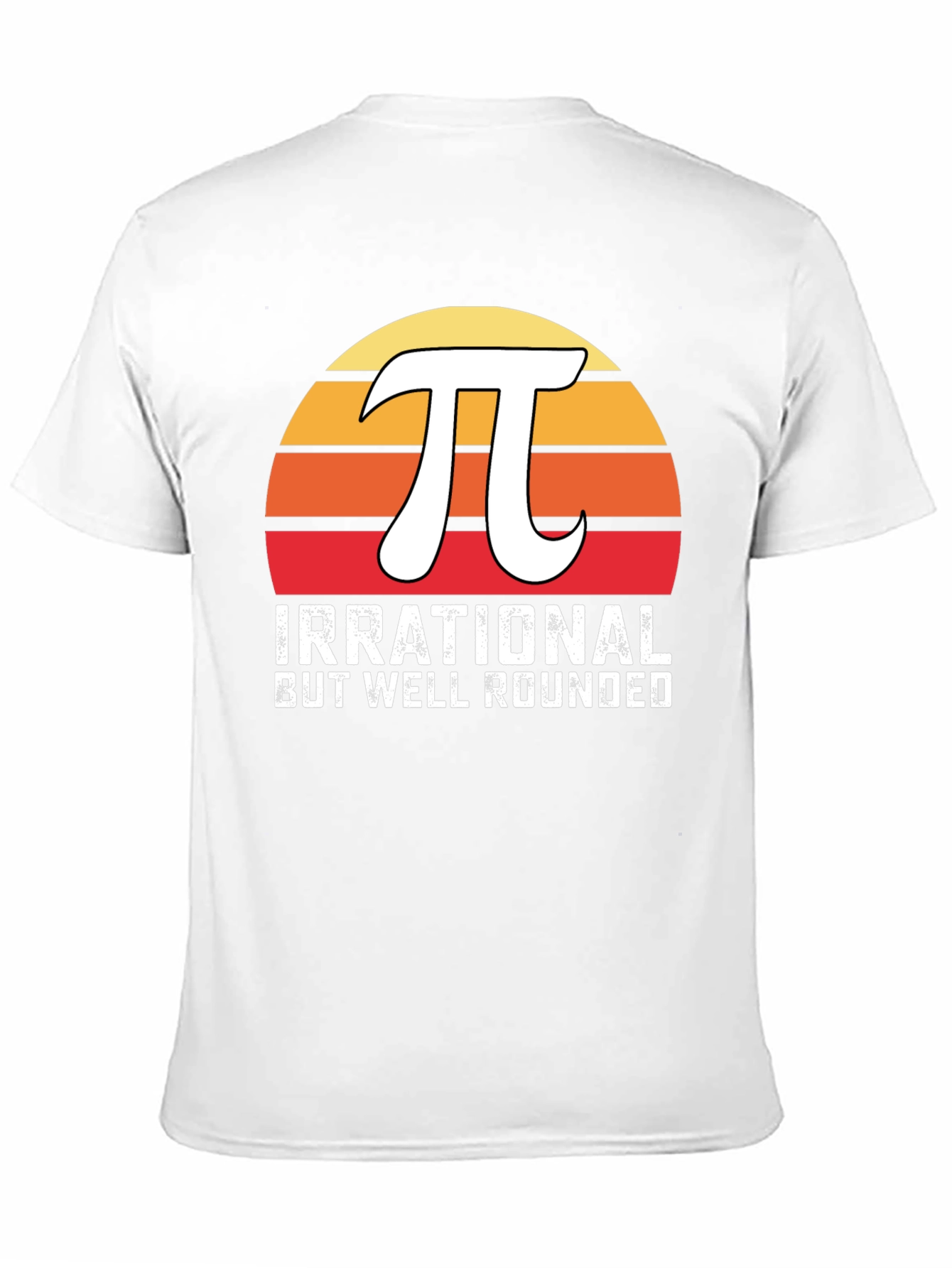 Irrational But Well Rounded Pi T-Shirt