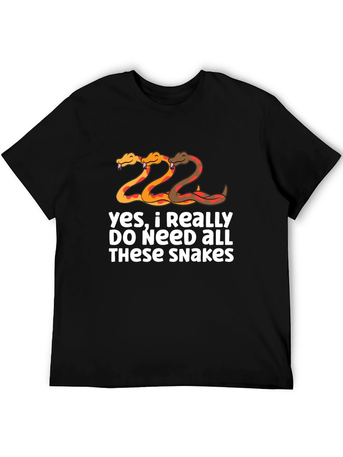 Snakes T-Shirt - I Need All These Snakes Tee