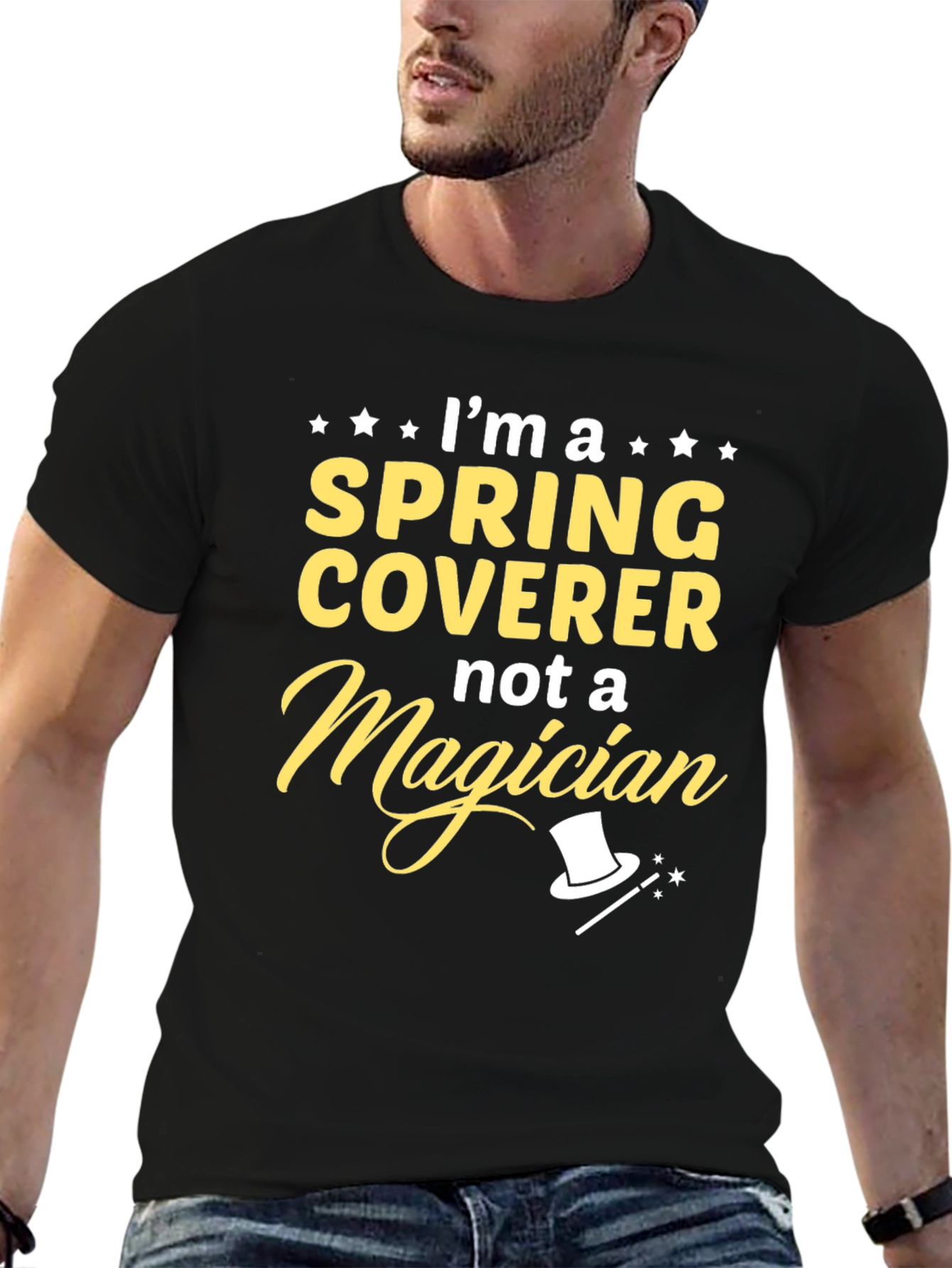 Spring Coverer Not a Magician T-Shirt