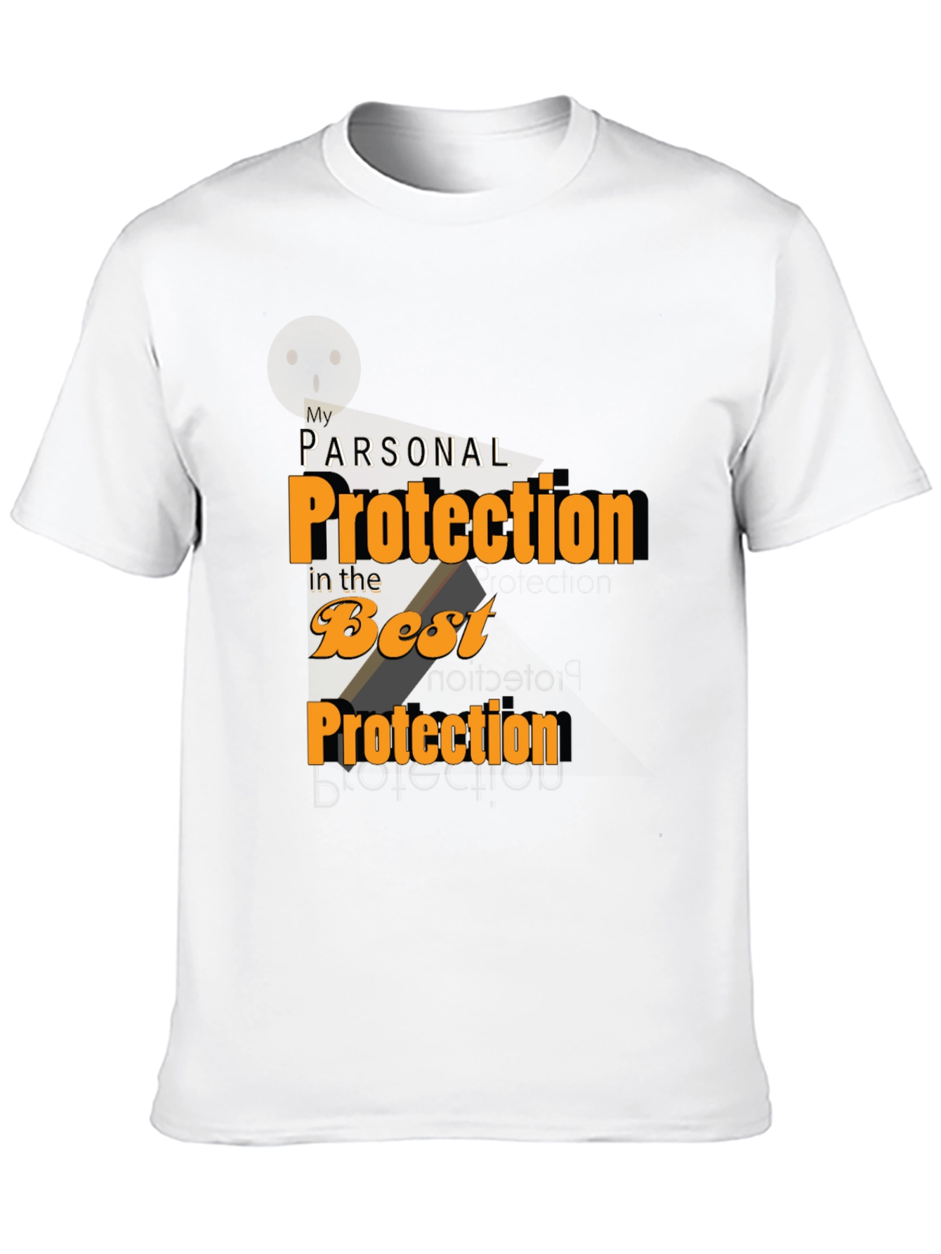 My Personal Protection T-Shirt