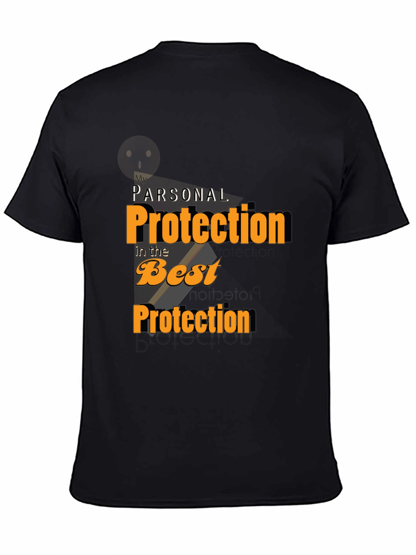 My Personal Protection T-Shirt